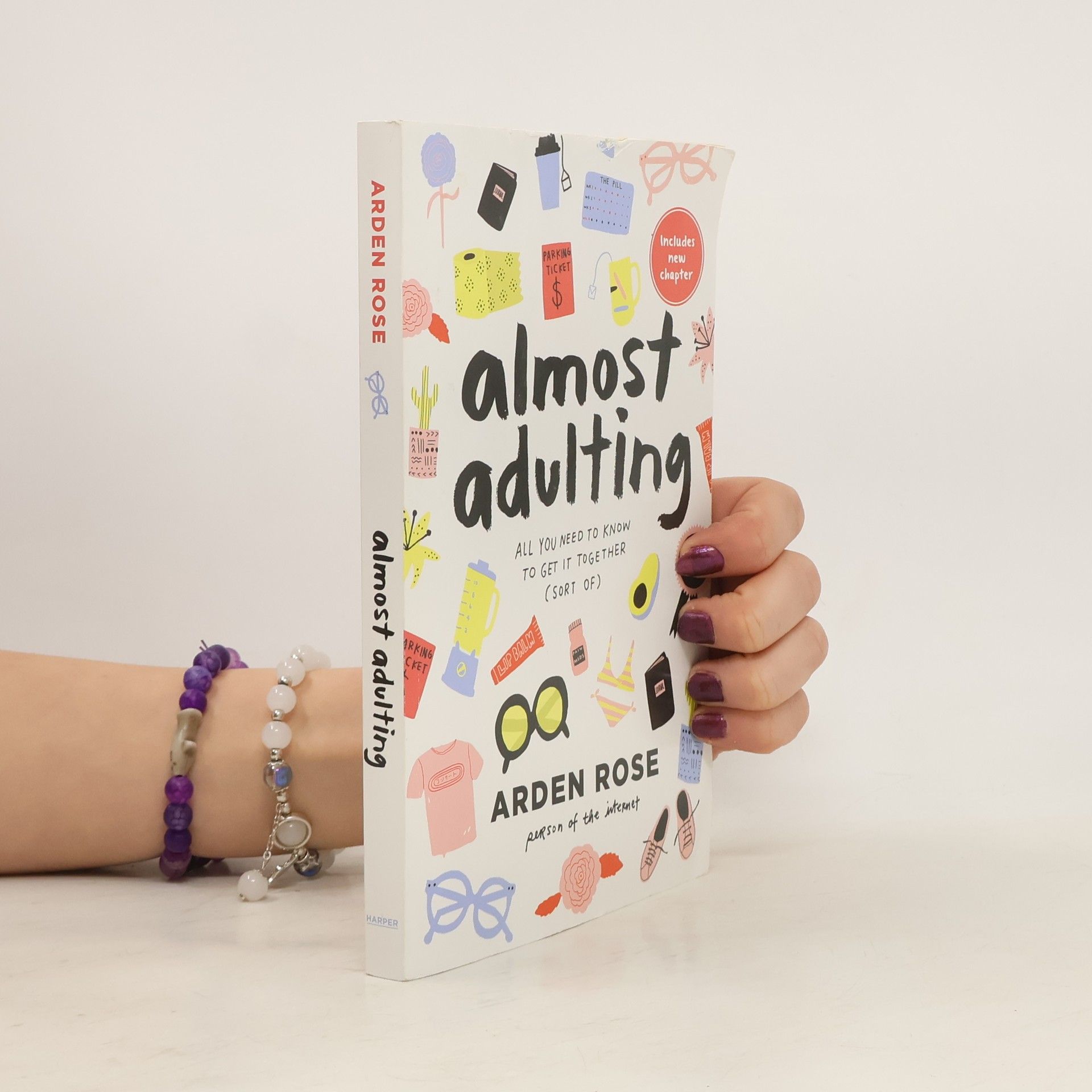 Arden Rose Almost Adulting. All You Need to Know to Get It Together (Sort of)