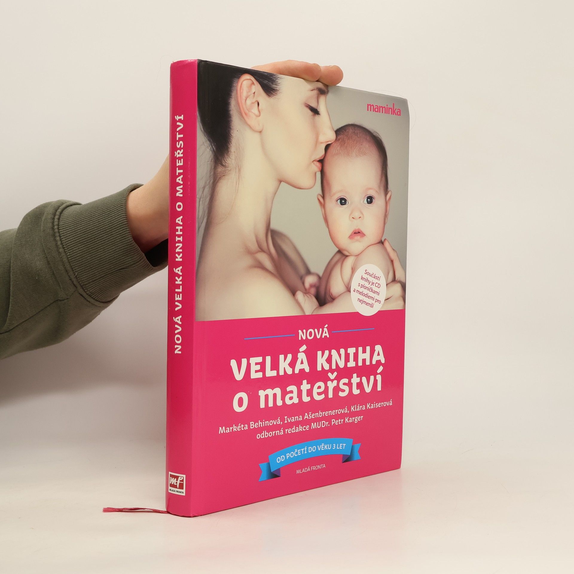 Markéta Behinová Nová velká kniha o mateřství. Od početí do věku 3 let