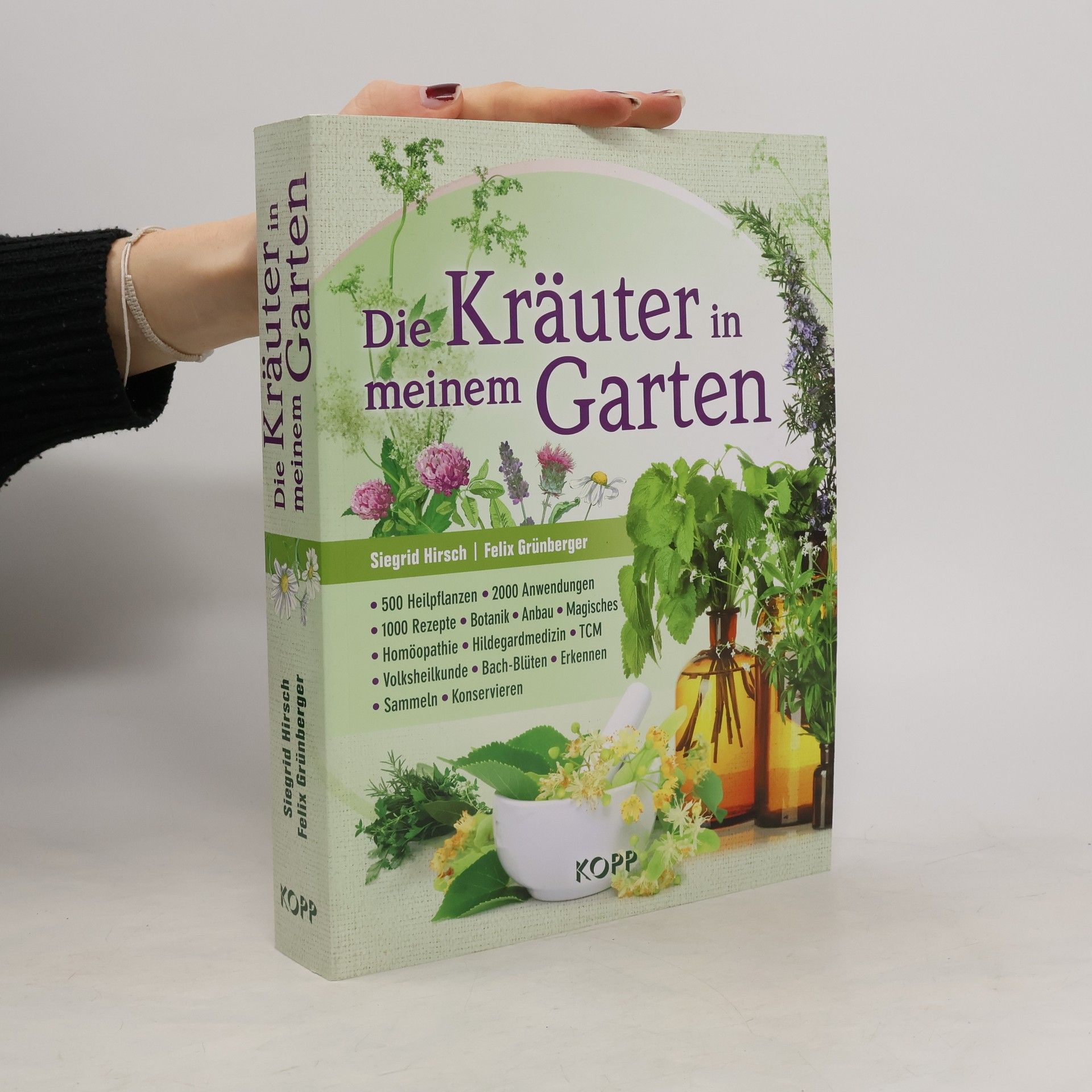 Siegrid Hirsch Die Kräuter in meinem Garten