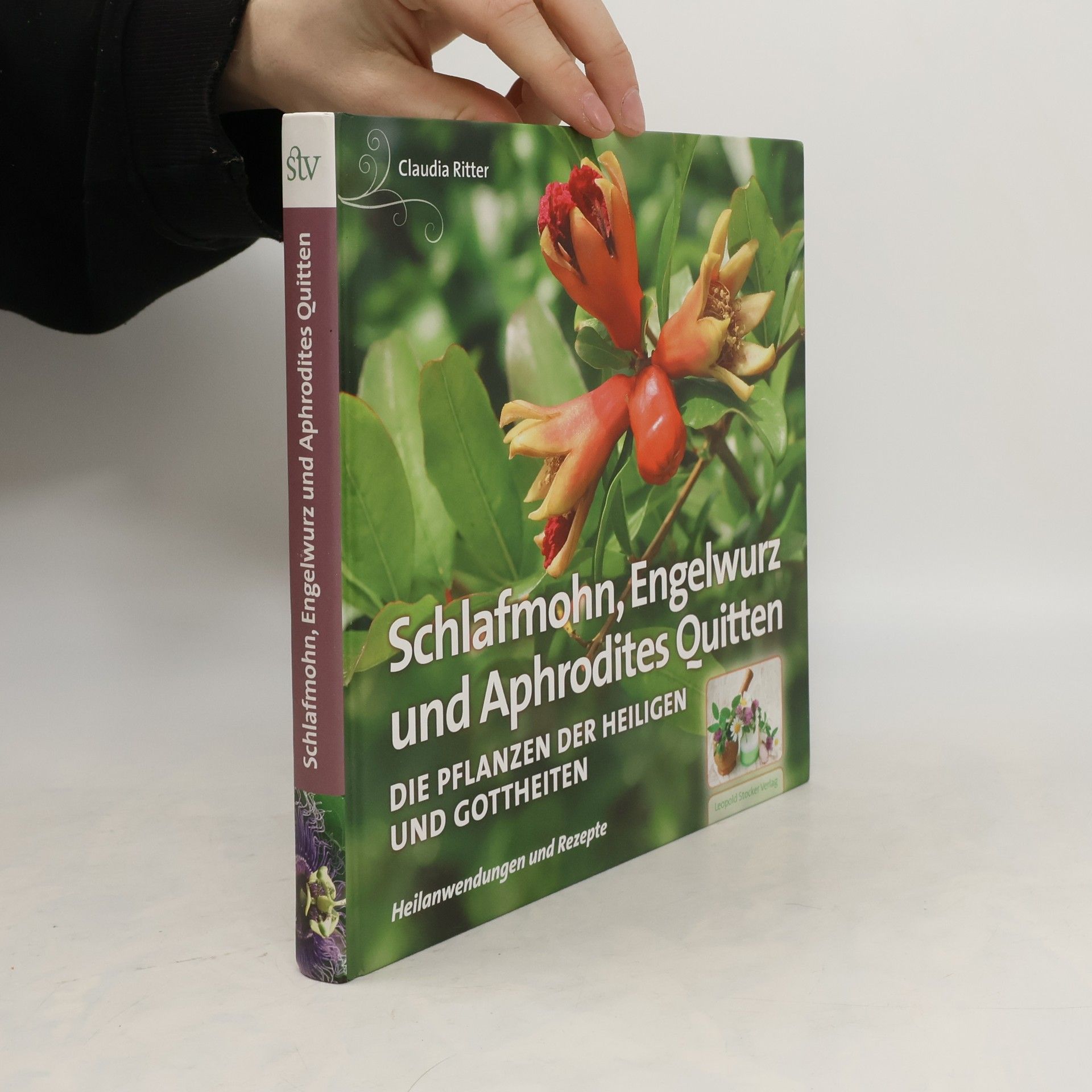 Claudia Ritter Schlafmohn, Engelwurz und Aphrodites Quitten