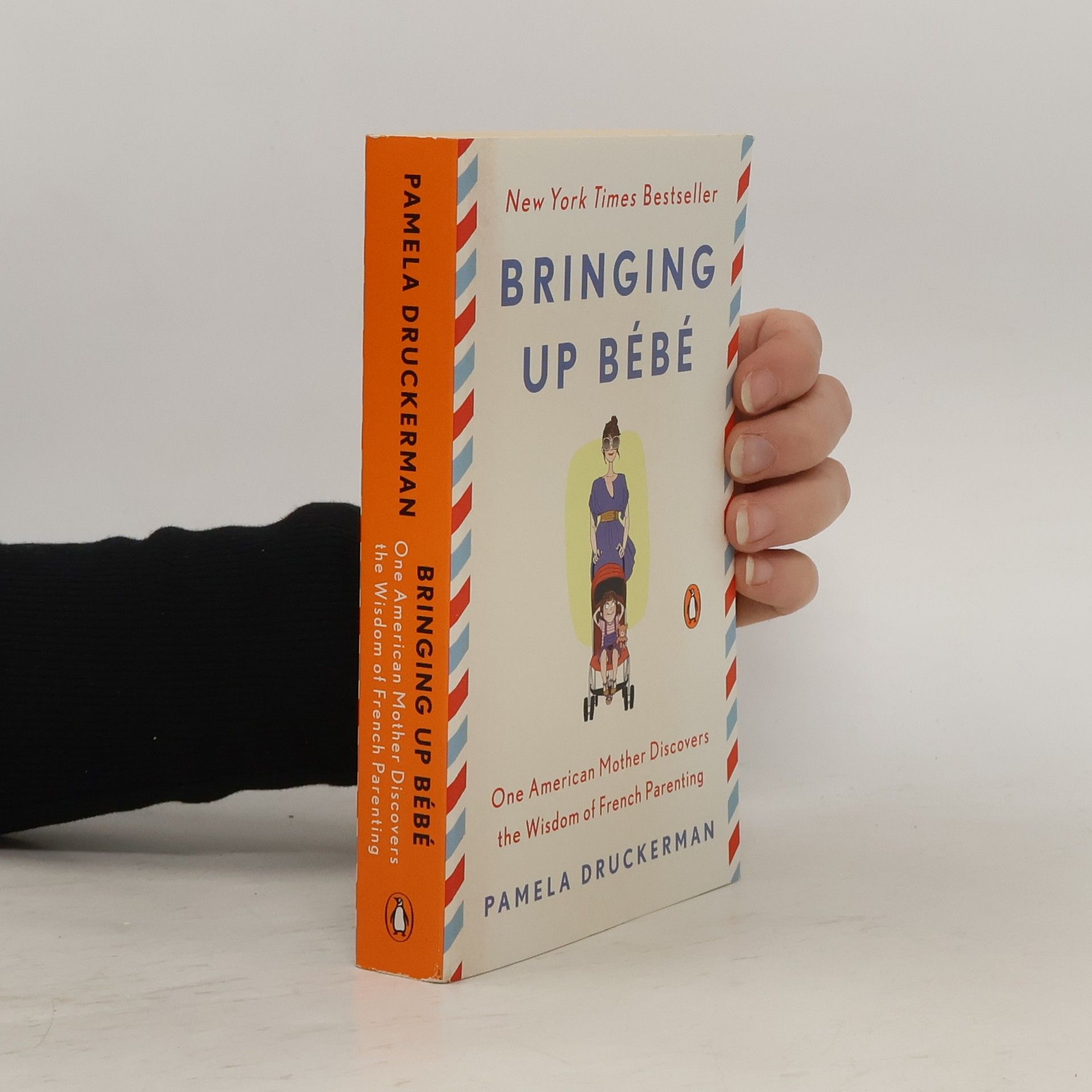 Pamela Druckerman Bringing up bébé
