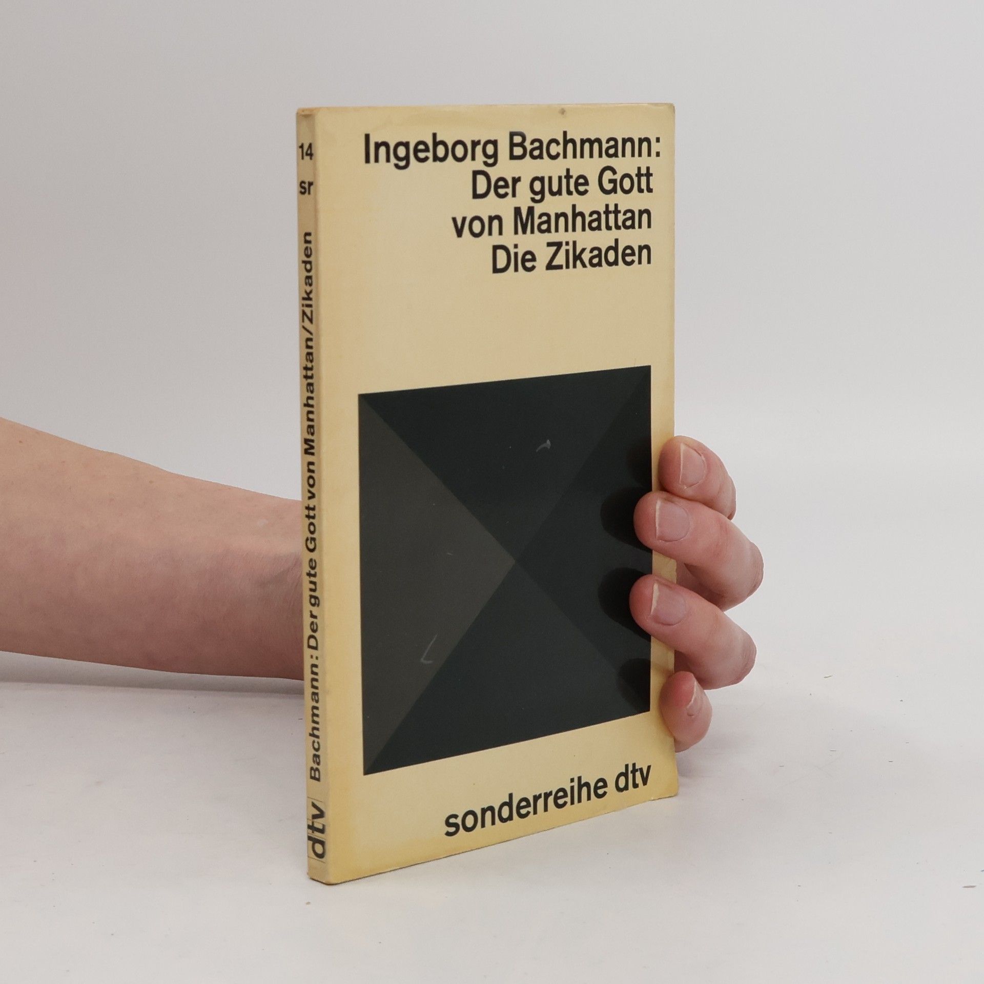 Ingeborg Bachmann Der gute Gott von Manhattan. Die Zikaden. Zwei Hörspiele