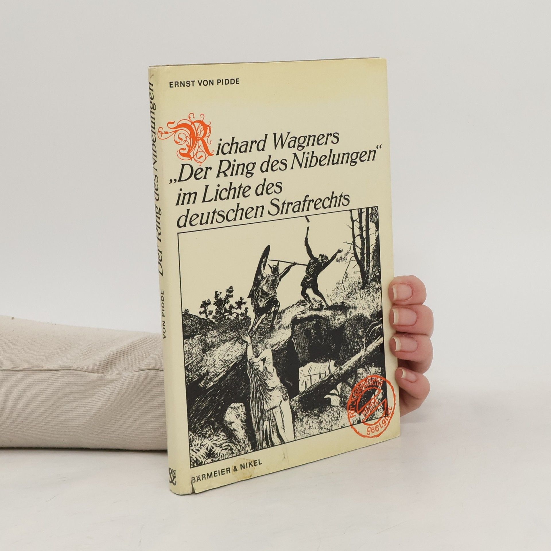 Richard Wagner Der Ring des Nibelungen im Lichte des deutschen Strafrechts