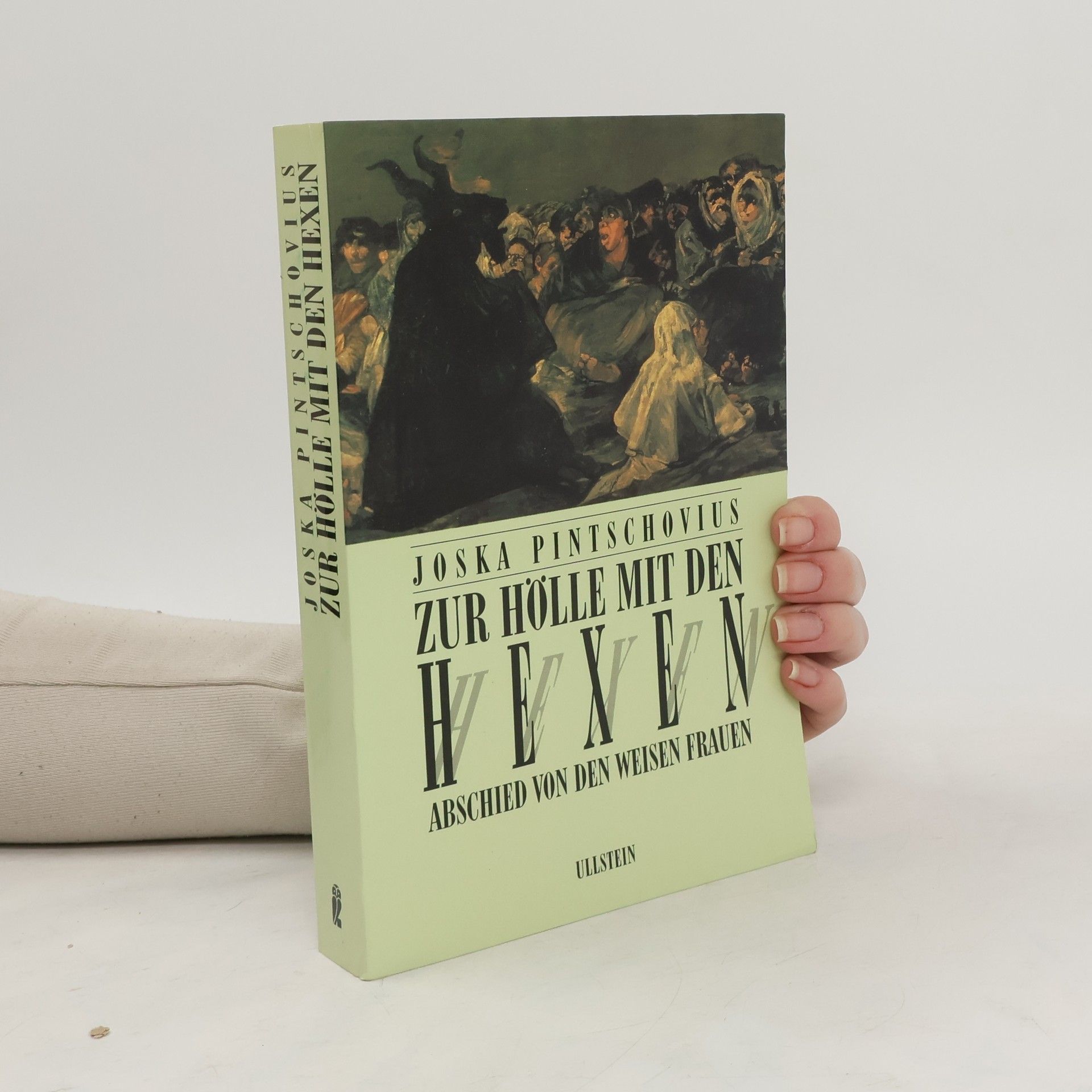 Joska Pintschovius Zur Hölle mit den Hexen