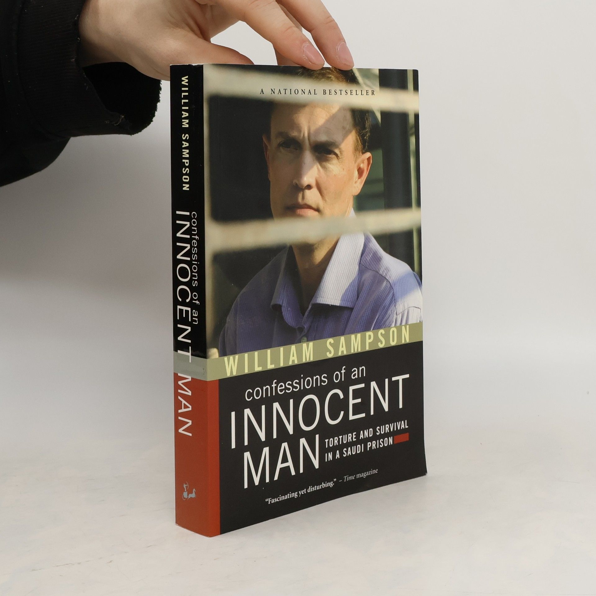 William W. Sampson Confessions of an Innocent Man: Torture and Survival in a Saudi Prison