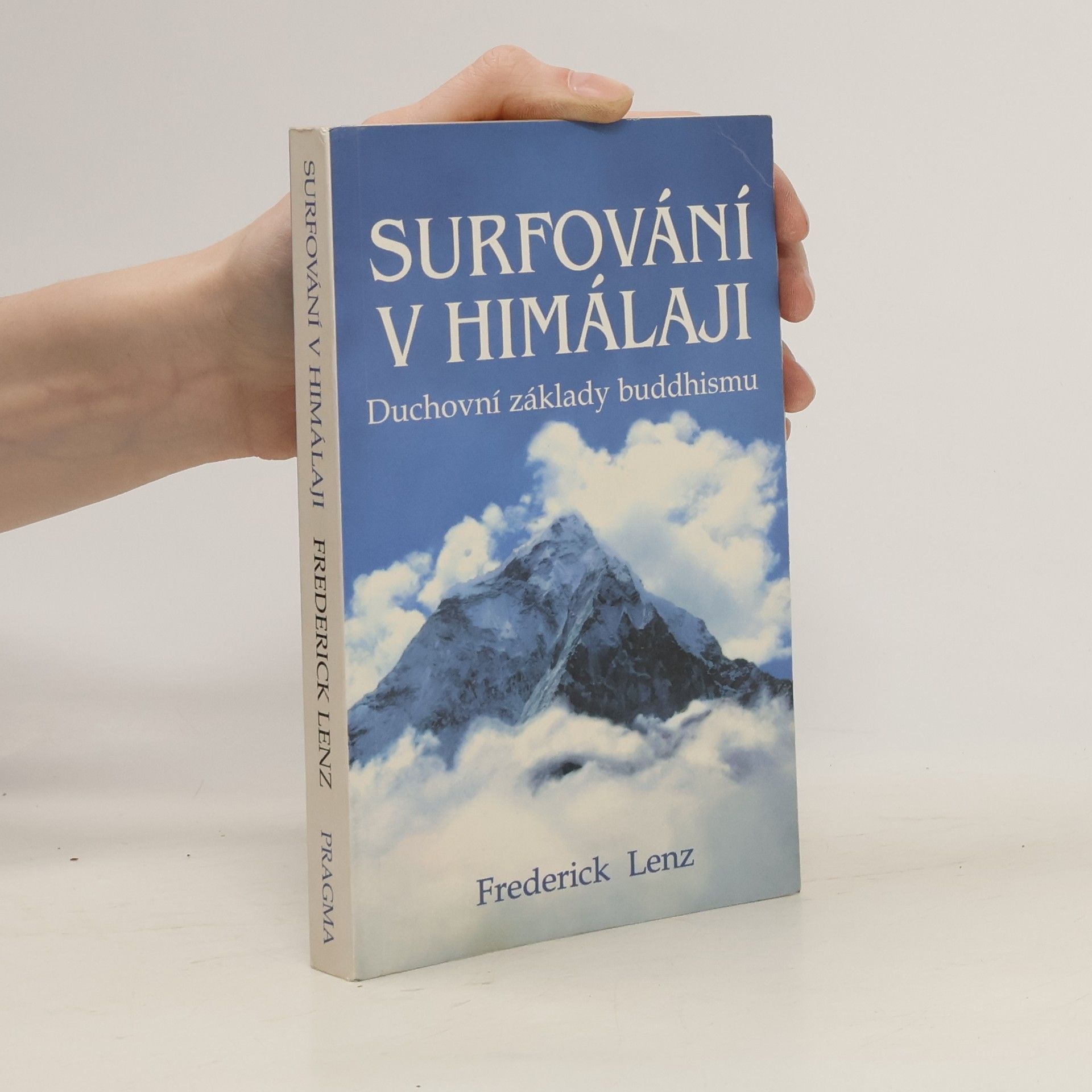 Frederick Lenz Surfování v Himálaji