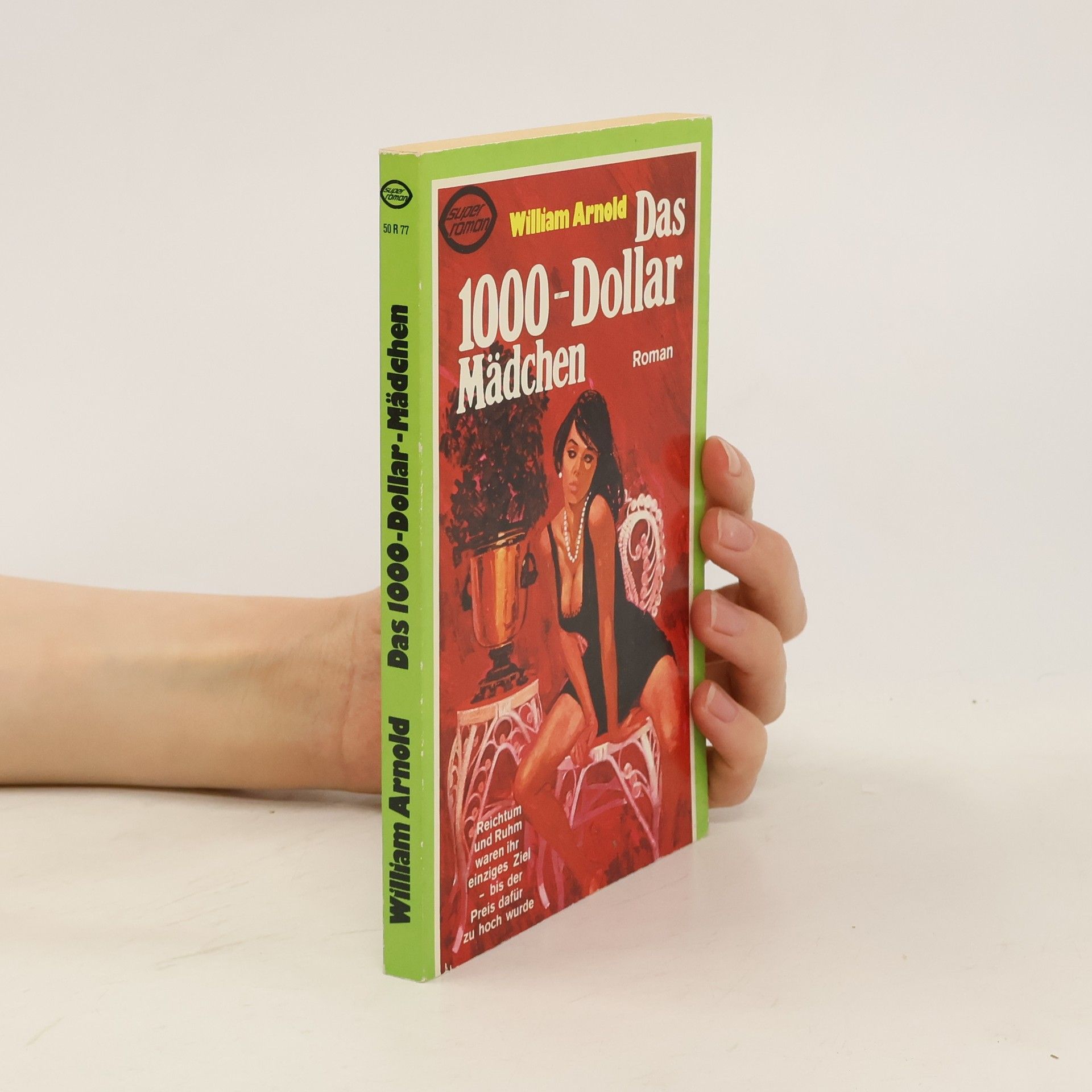 William Arnold Das 1000- Dollar Mädchen