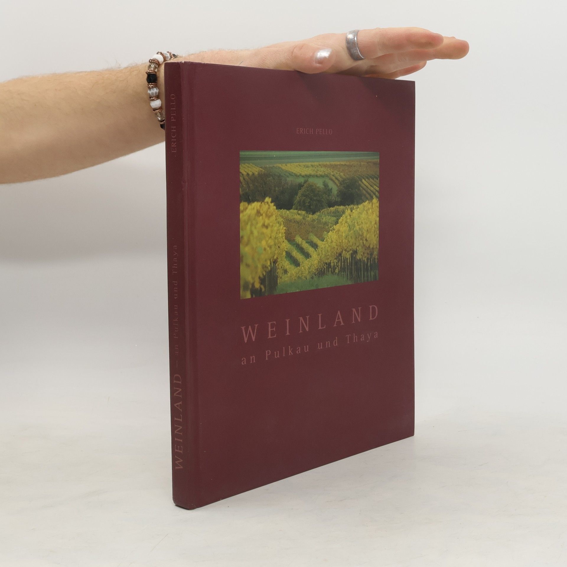 Erich Pello Weinland an Pulkau und Thaya