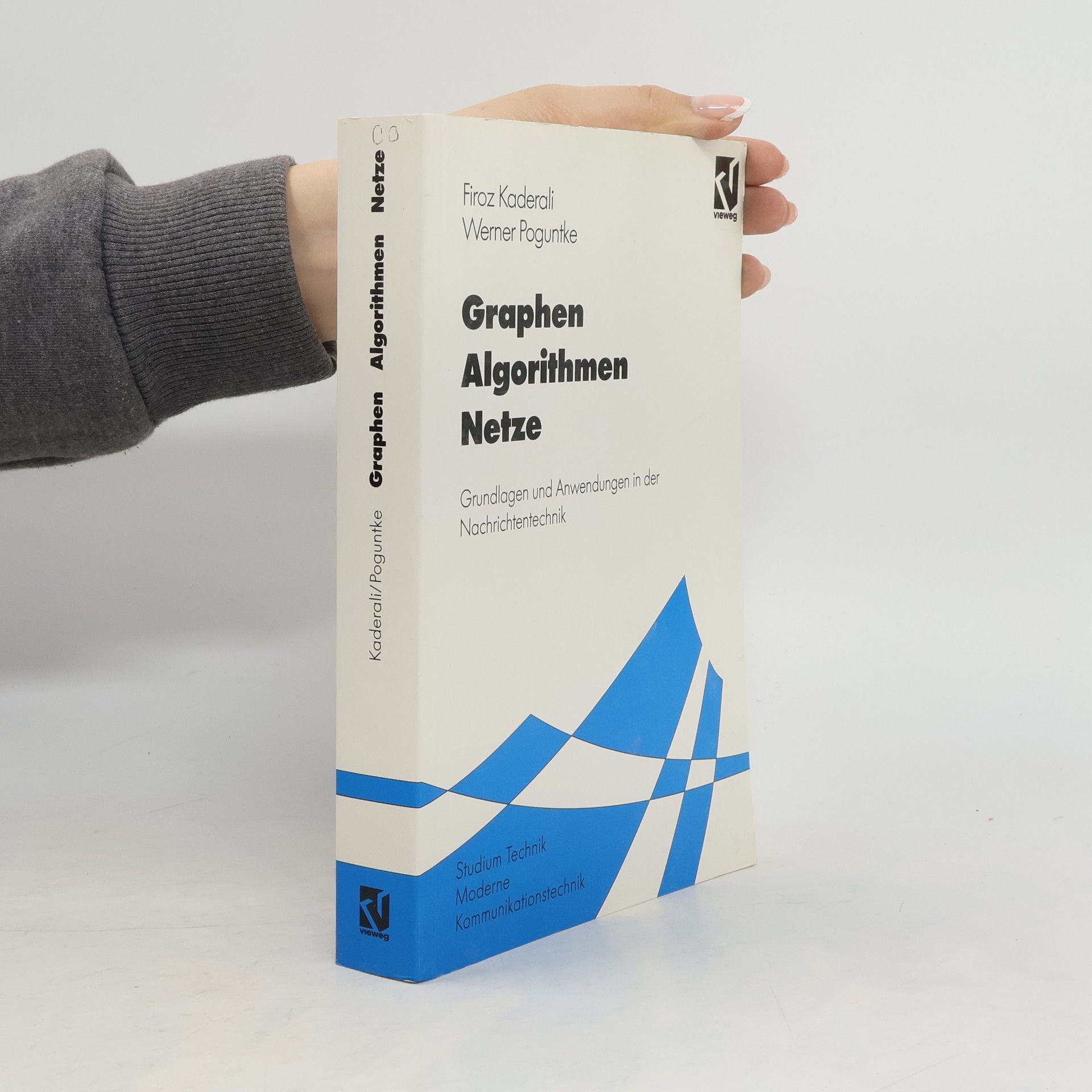 Firoz Kaderali Graphen, Algorithmen, Netze
