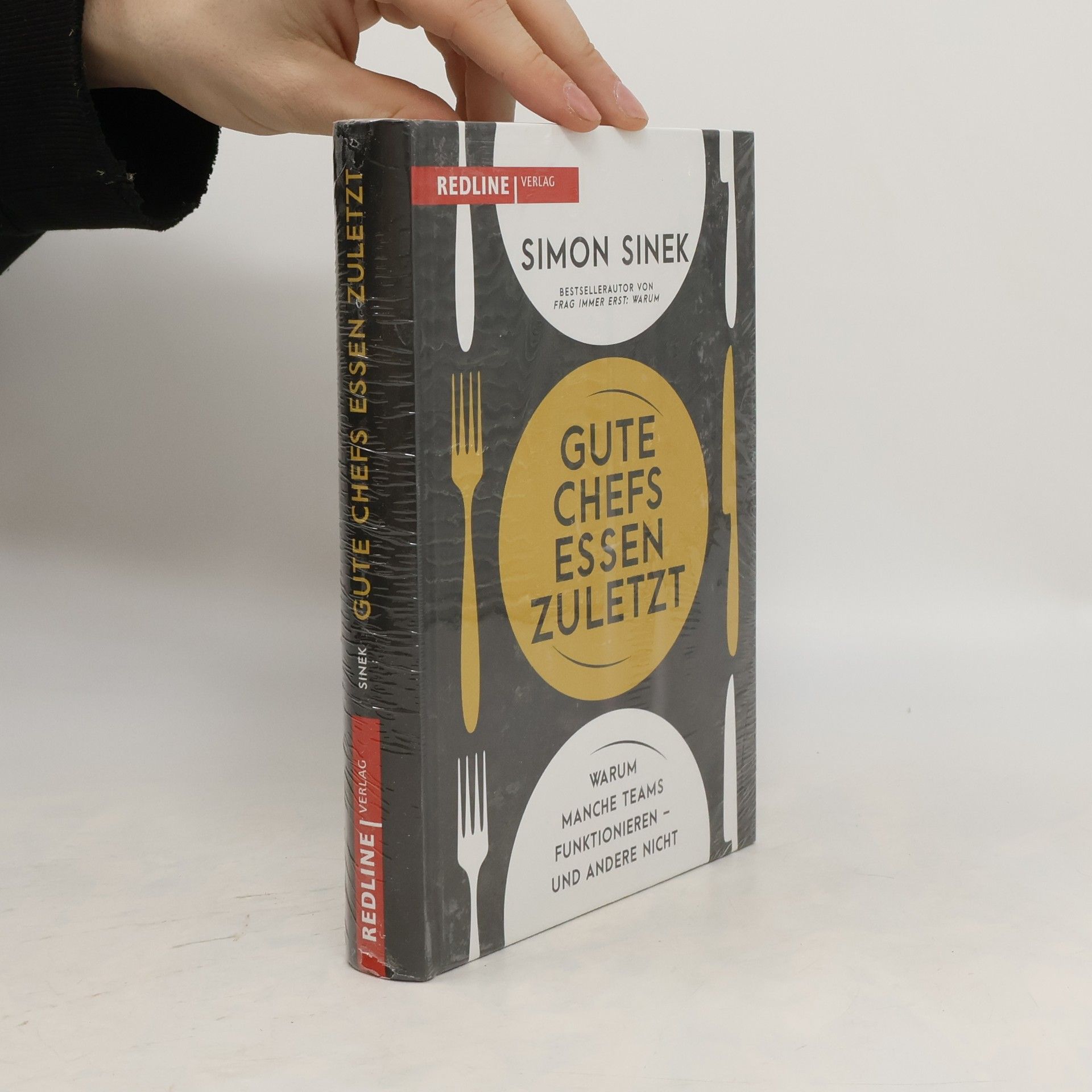 Simon Sinek Gute Chefs essen zuletzt