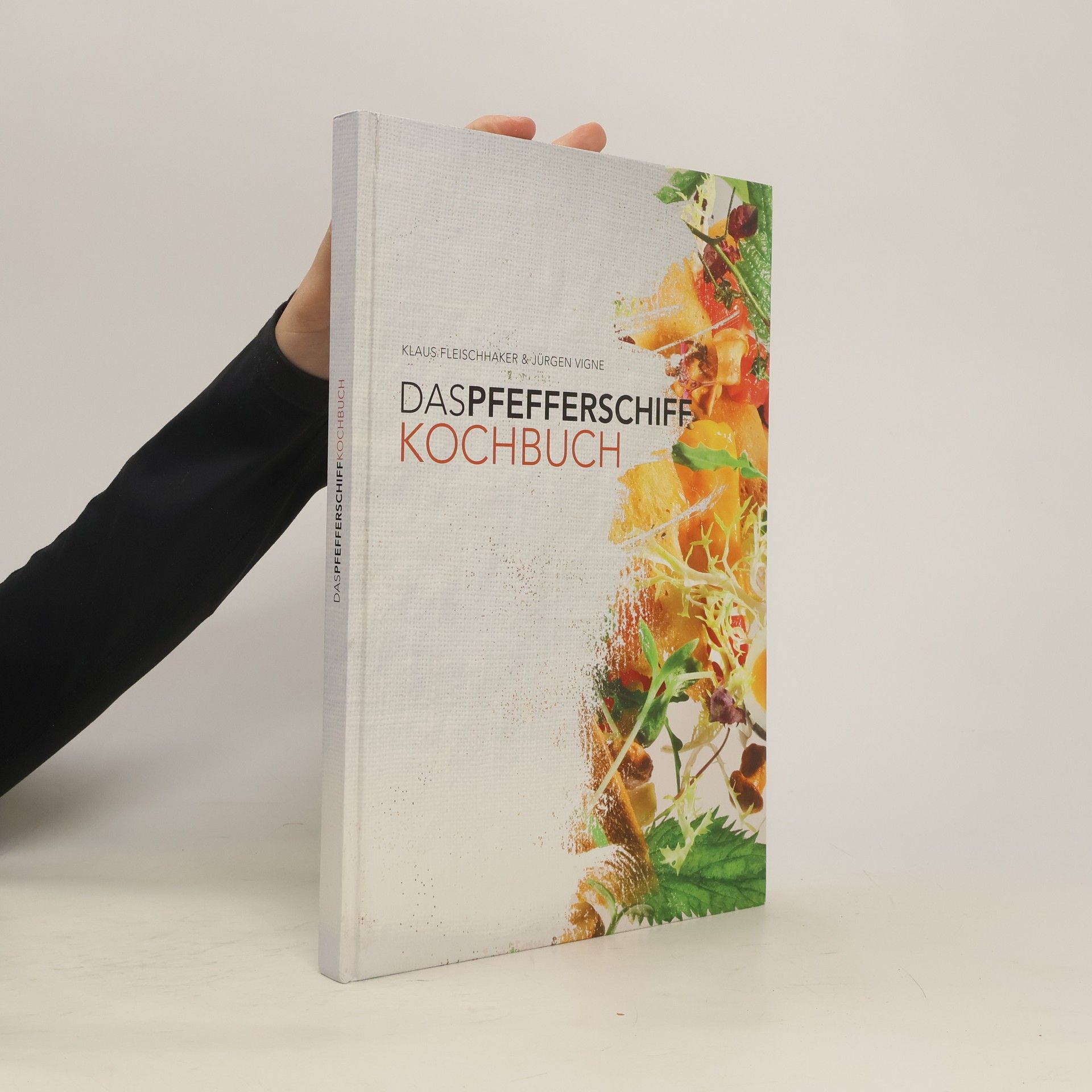 Jürgen Vigne Das Pfefferschiff Kochbuch
