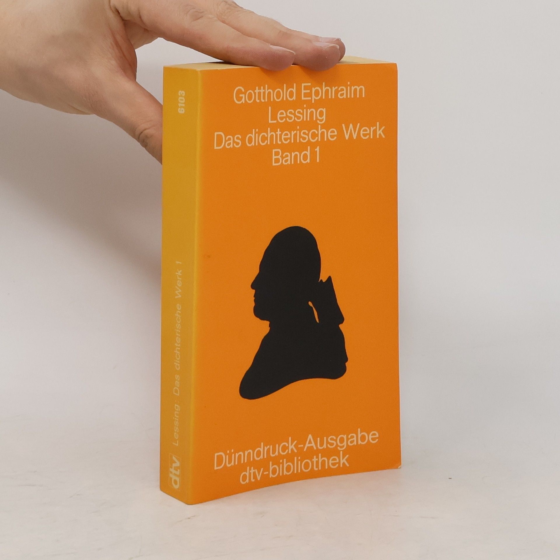 Gotthold Ephraim Lessing Das dichterische Werk. Band I.