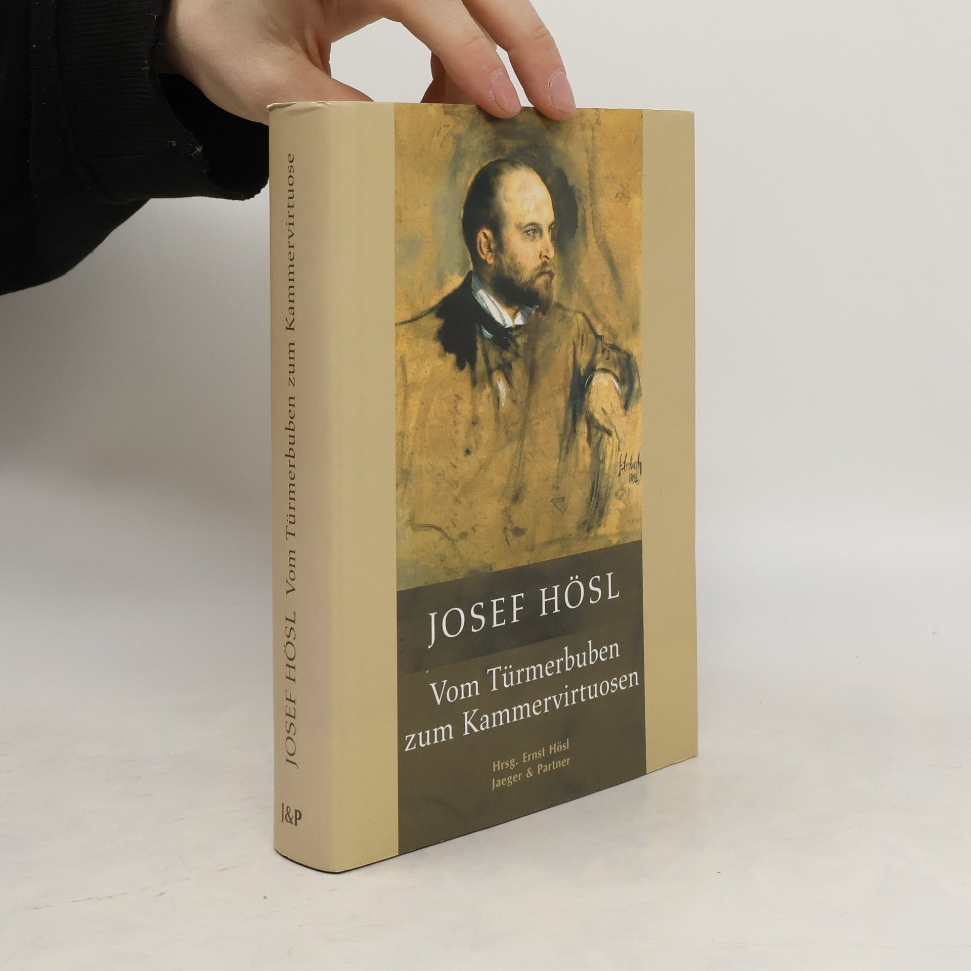 Joseph Hösl Vom Türmerbuben zum Kammervirtuosen