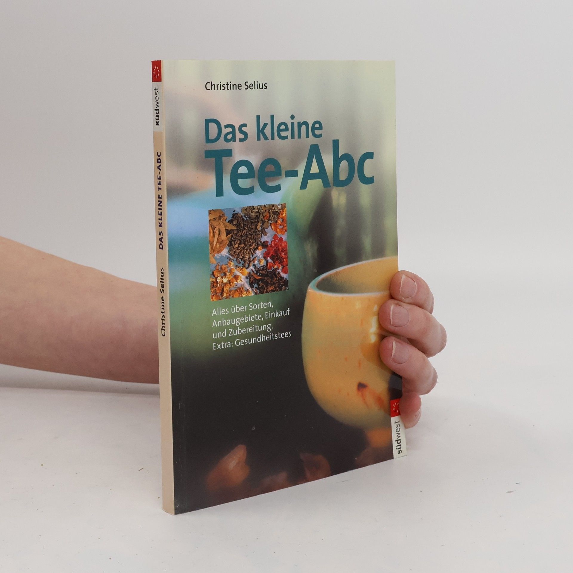 Christine Selius Das kleine Tee-Abc