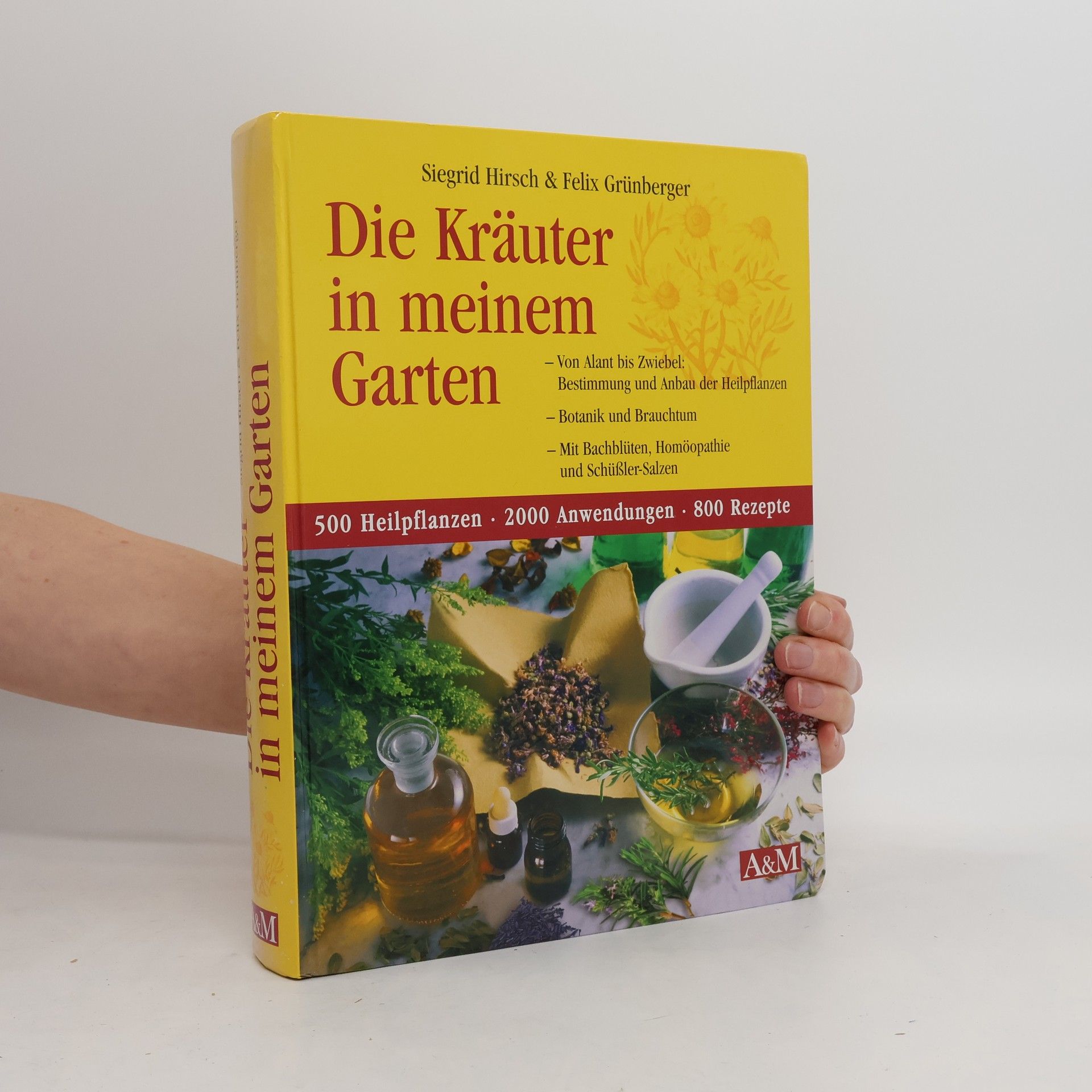 Siegrid Hirsch Die Kräuter in meinem Garten