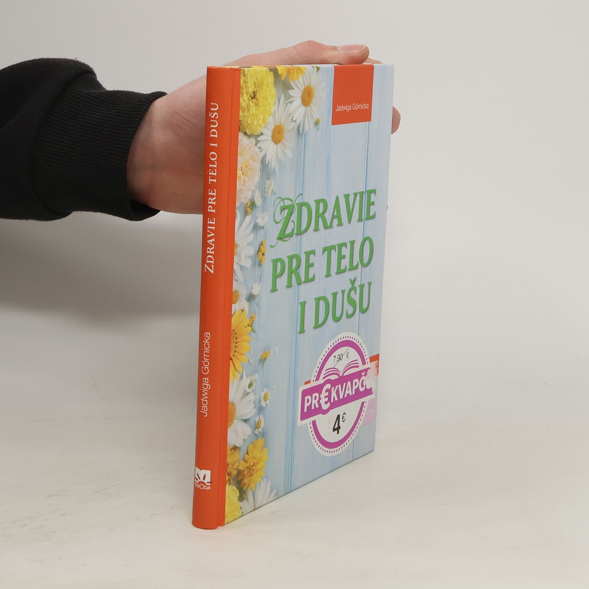 Jadwiga Górnicka Zdravie pre telo i dušu
