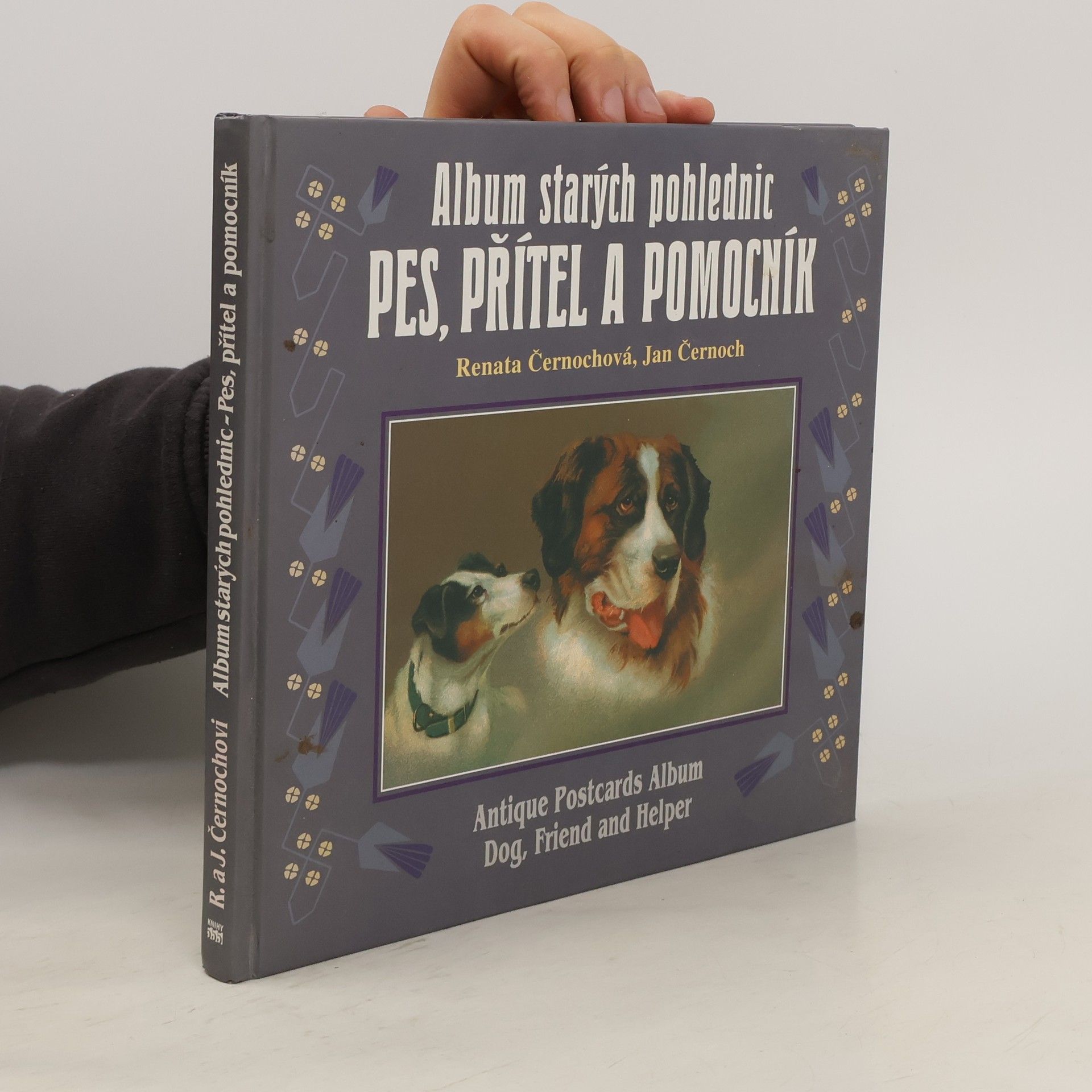 Renata Černochová Album starých pohlednic Pes, přítel a pomocník