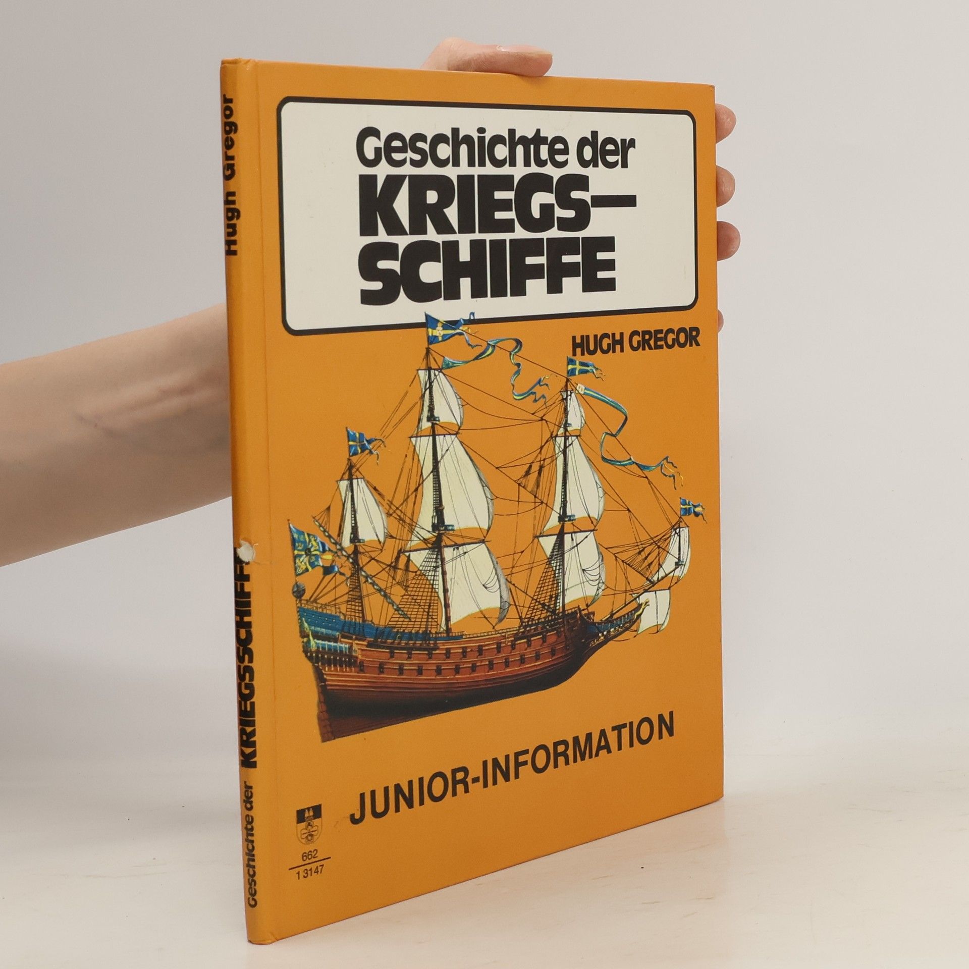 Hugh Gregor Geschichte der Kriegsschiffe