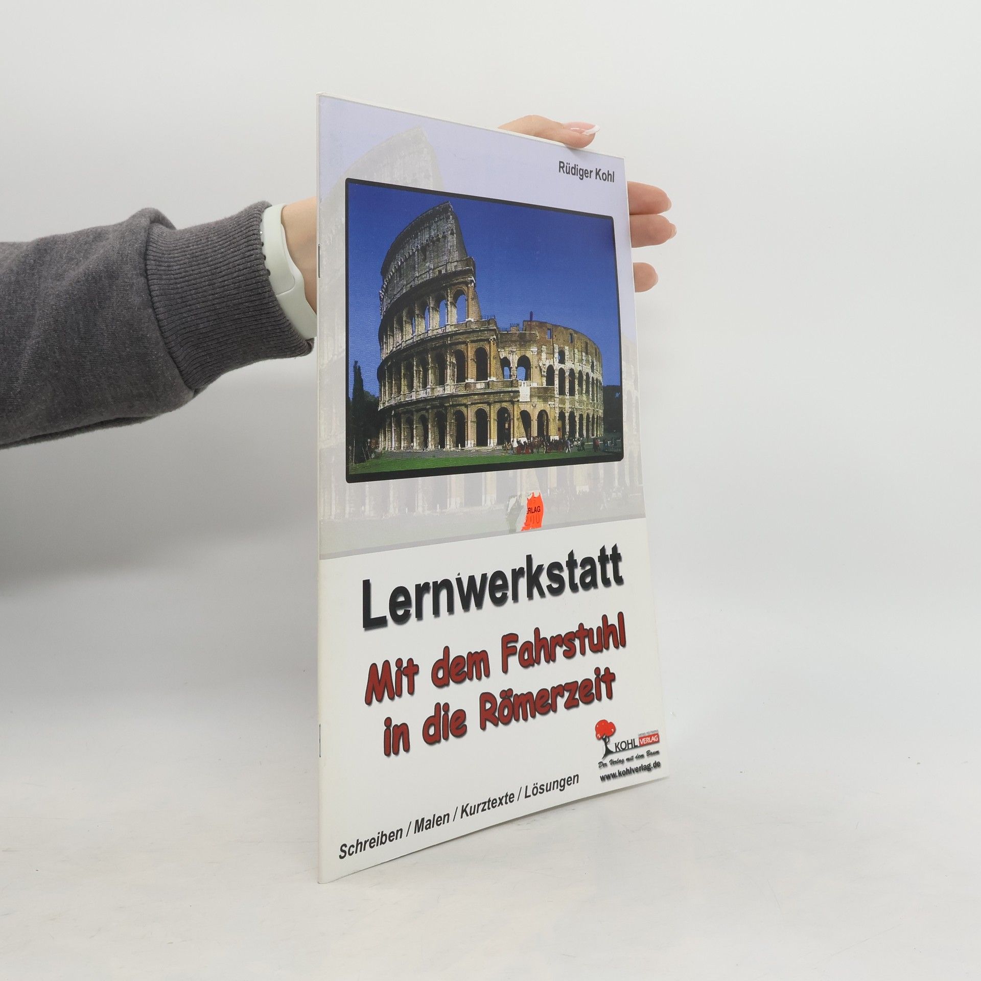 Rüdiger Kohl Lernwerkstatt Mit dem Fahrstuhl in die Römerzeit