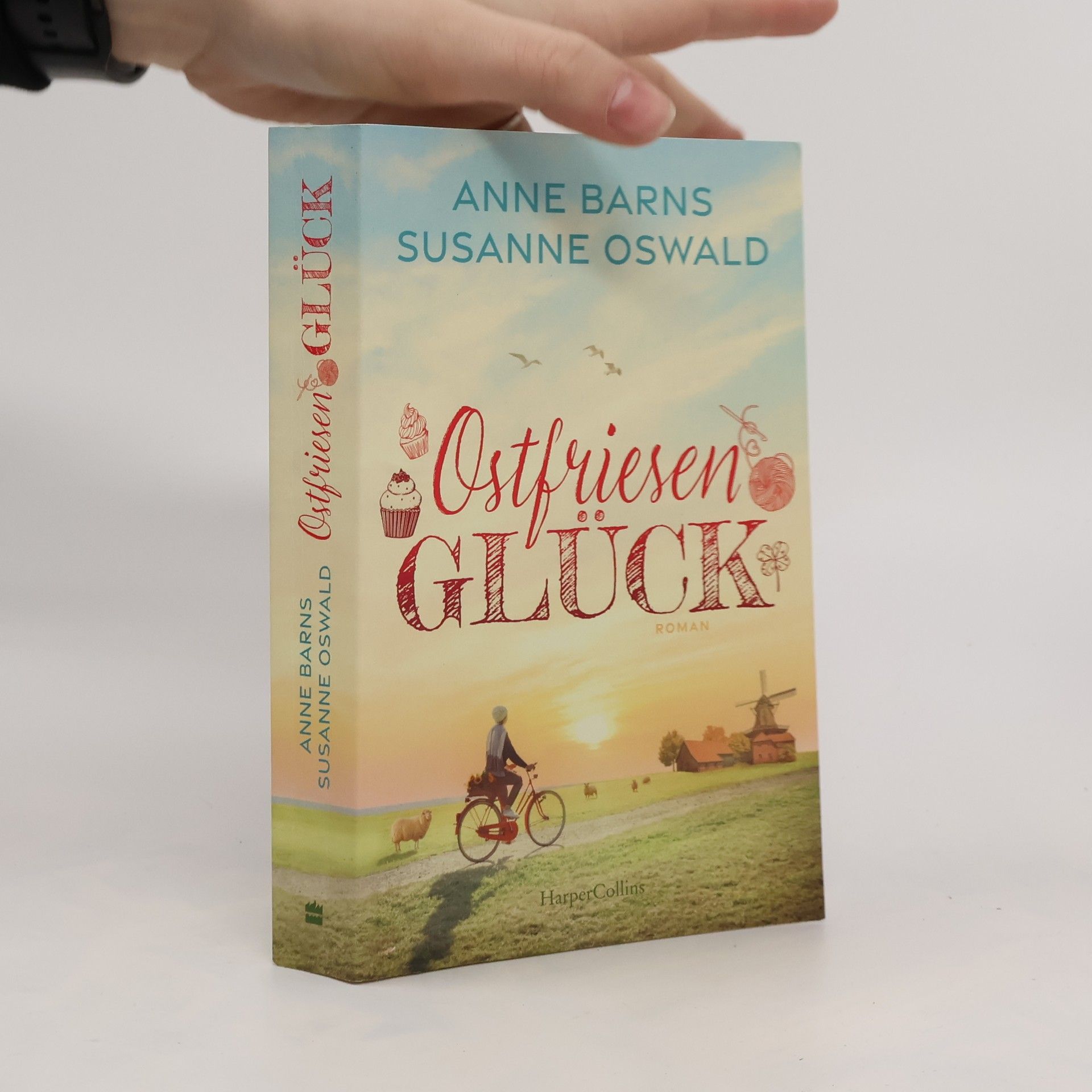 Anne Barns Ostfriesenglück. Ein Wollcafé für Fenjesiel | Nordseeküste trifft Handarbeit | Zwei Bestsellerautorinnen schrieben gemeinsam | Wohlfühlroman | Entspannungslektüre mit Happy End Garantie