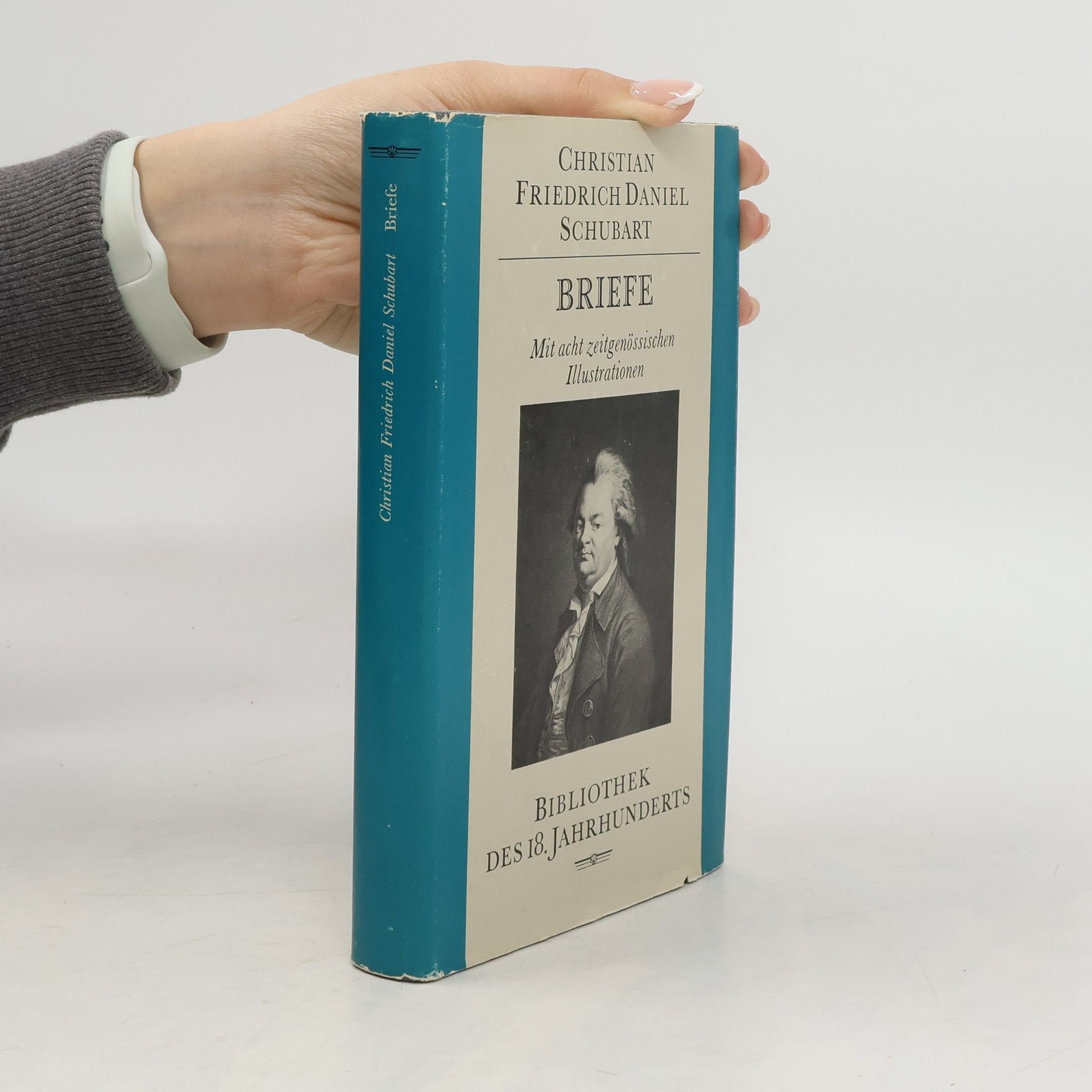 Christian Friedrich Daniel Schubart Briefe. Mit acht zeitgenössischen