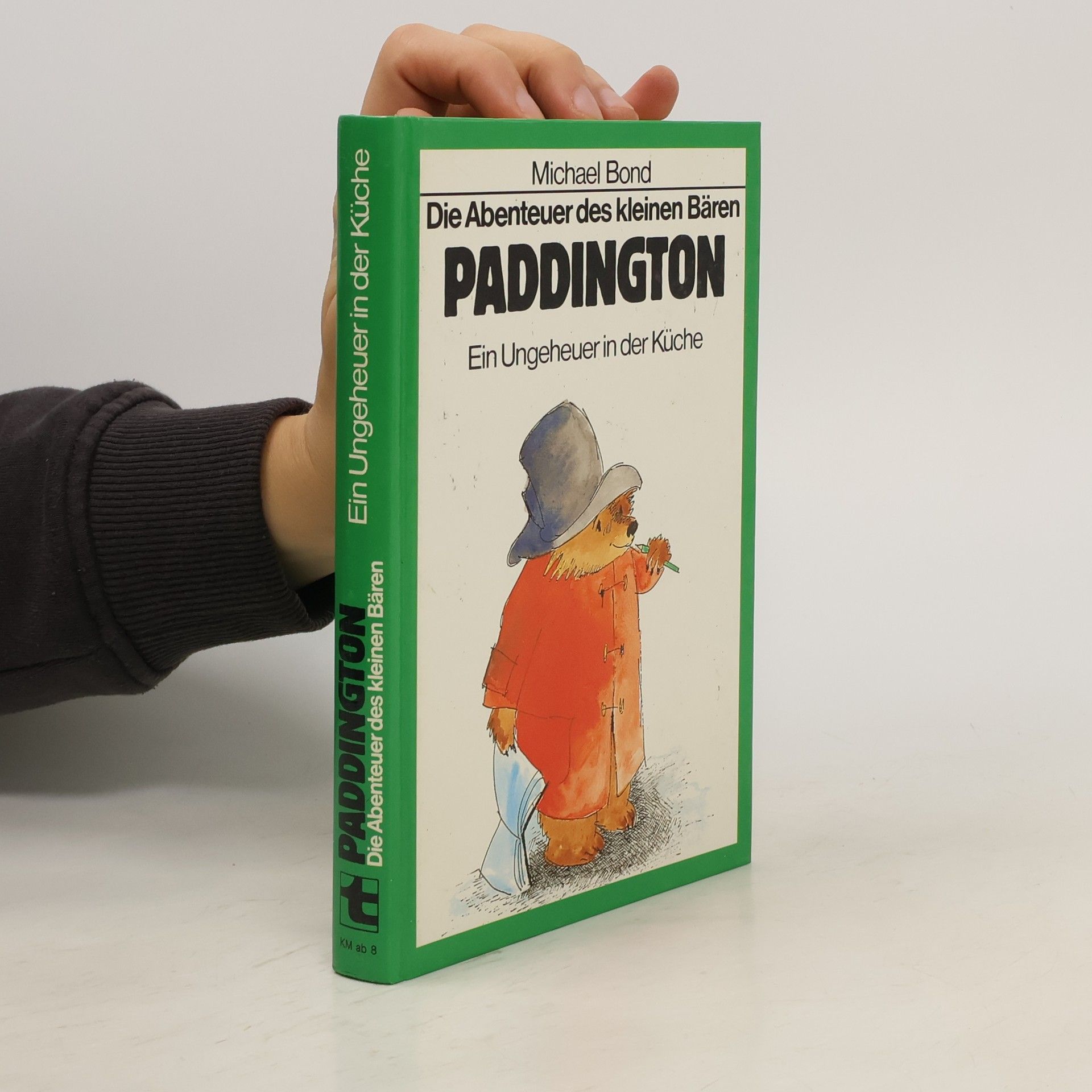 Michael Bond Die Abenteuer des kleinen Bären Paddington. Ein Ungeheuer in der Küche