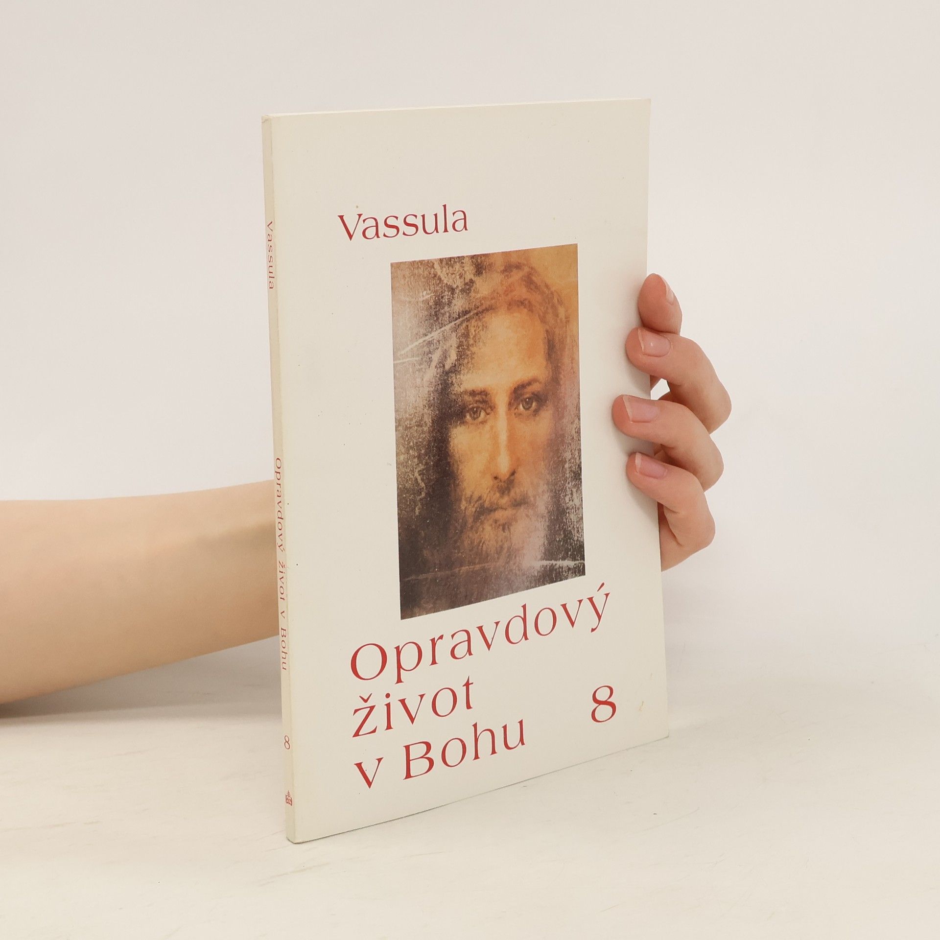 Vassula Ryden Opravdový život v Bohu 8