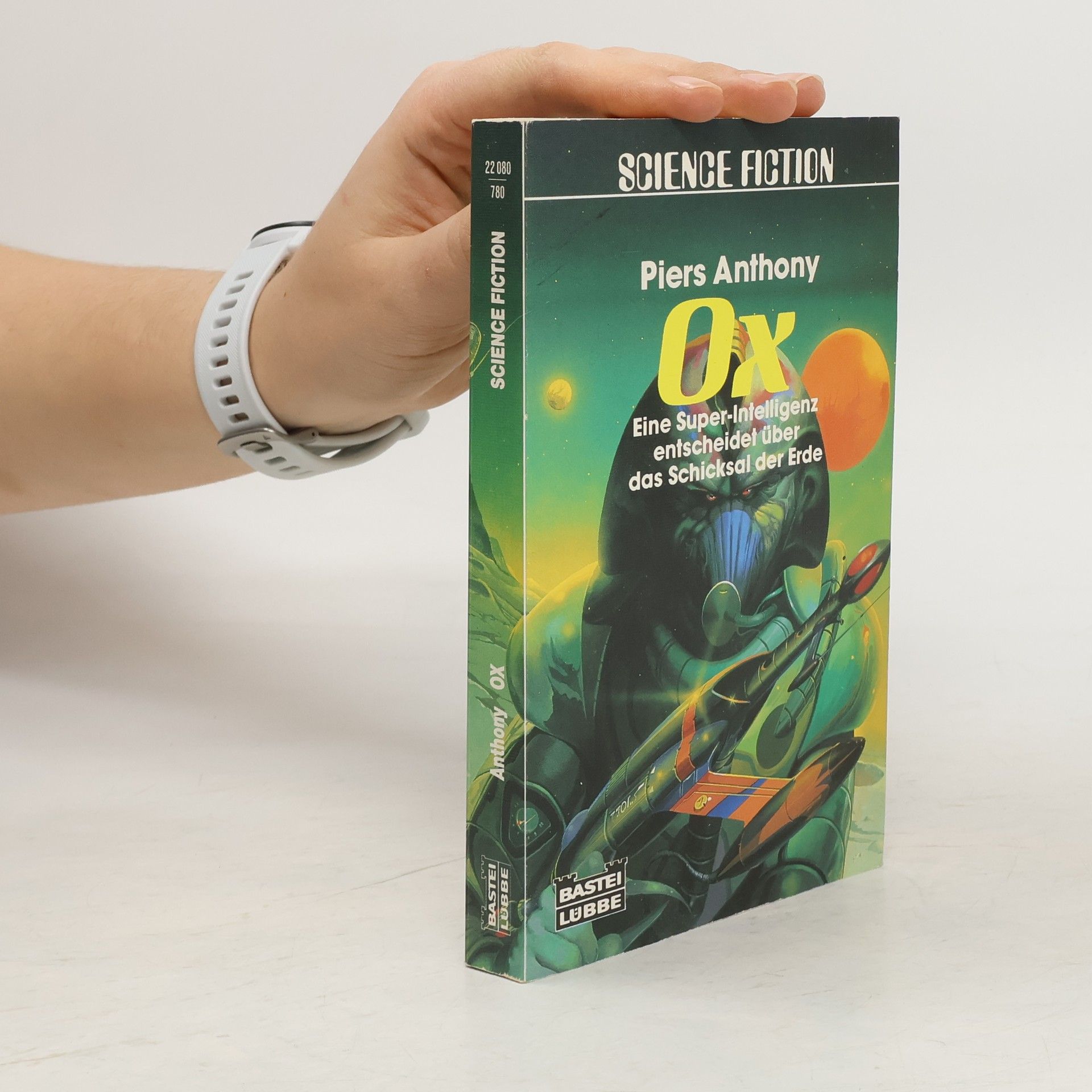 Piers Anthony Ox. Eine Super-Intelligenz entscheidet über d. Schicksal d. Erde. Science Fiction