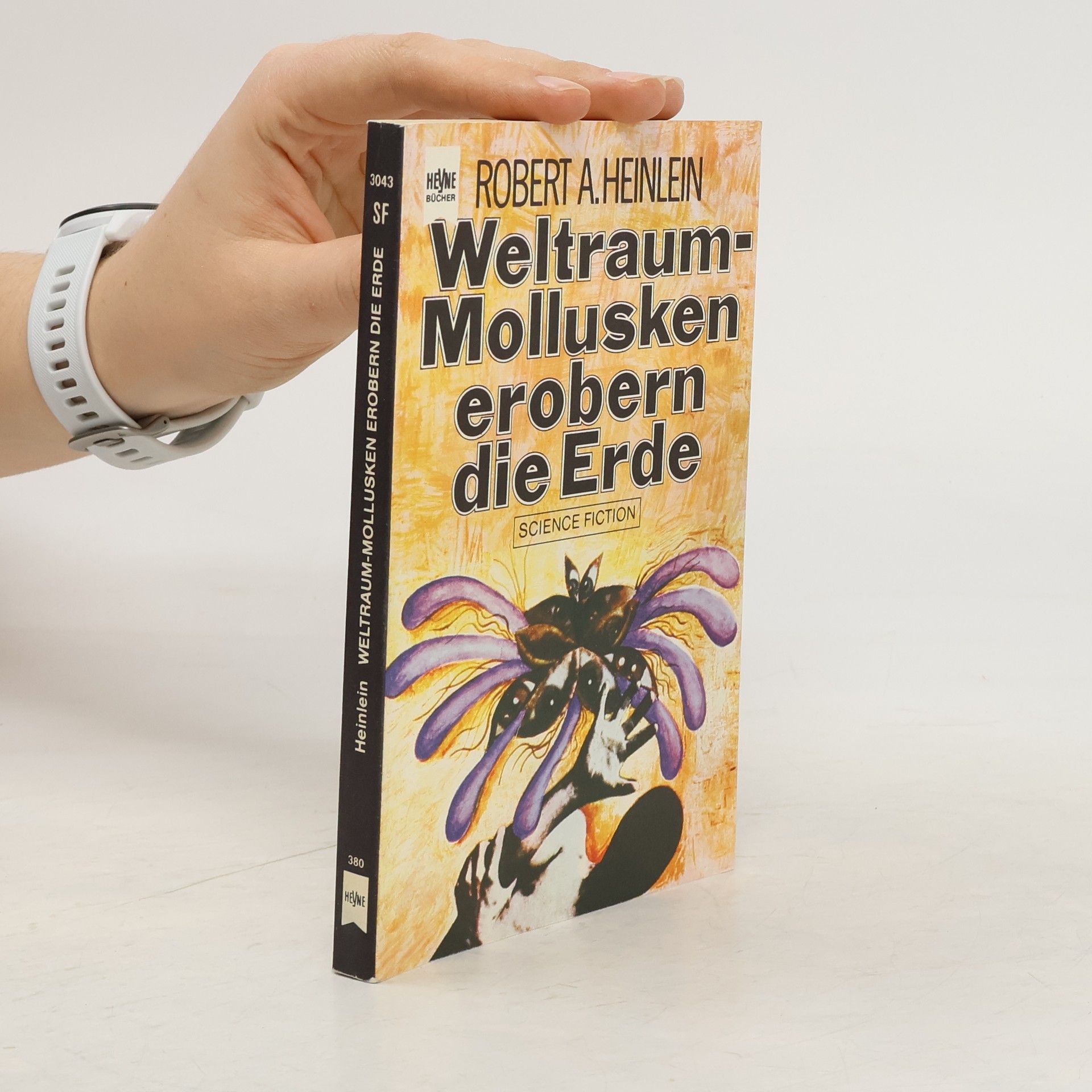 Robert A. Heinlein Weltraum-Mollusken erobern die Erde
