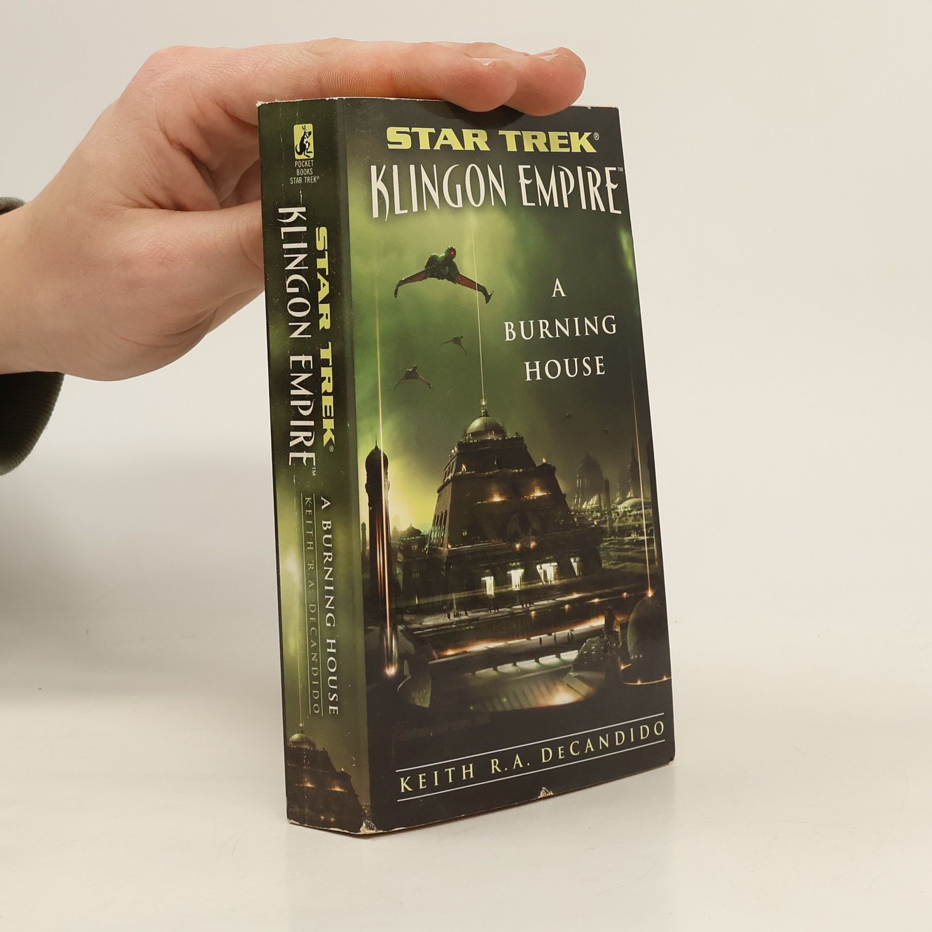 Keith R. A. DeCandido Star Trek: The Next Generation: Klingon Empire: A Burning House