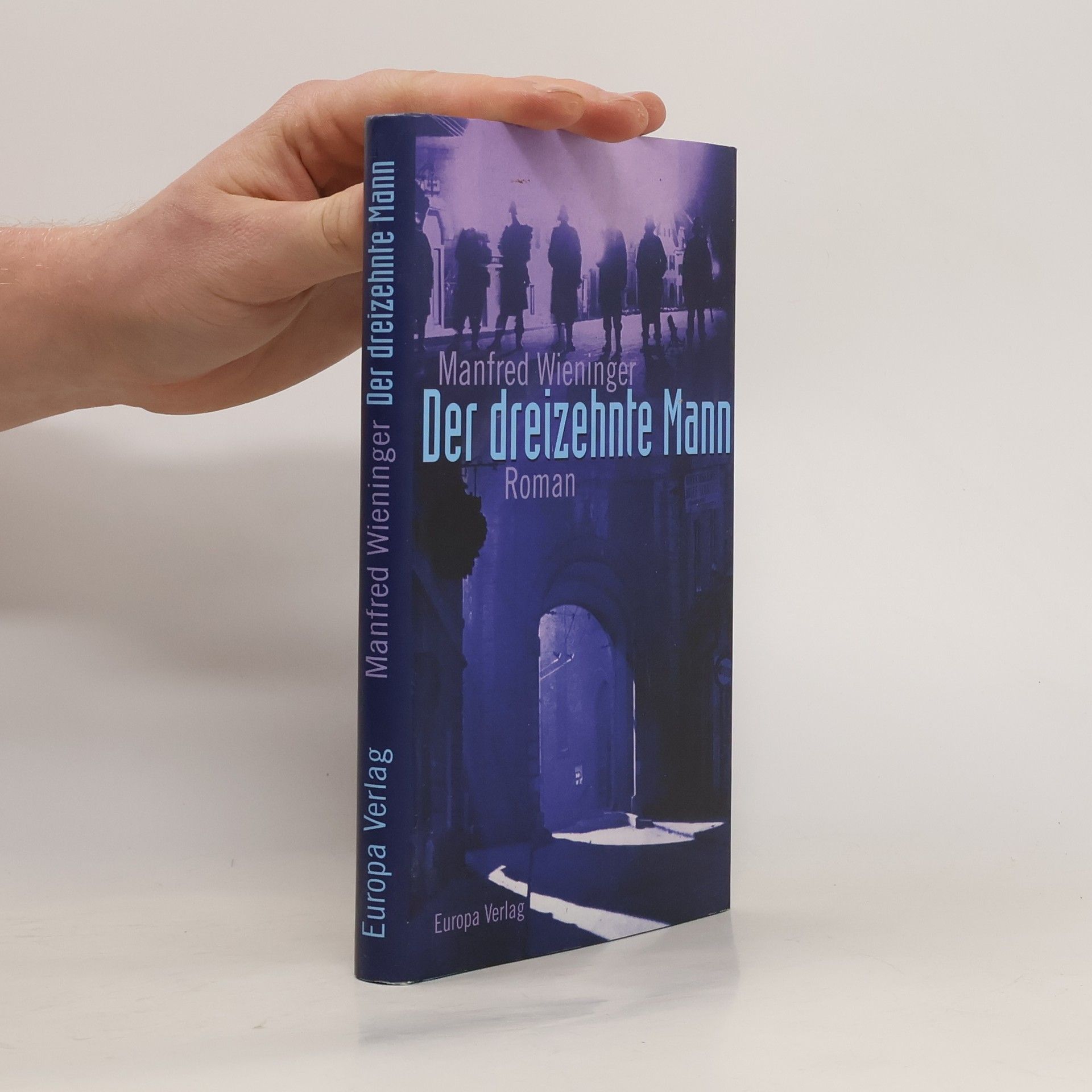 Manfred Wieninger Der dreizehnte Mann