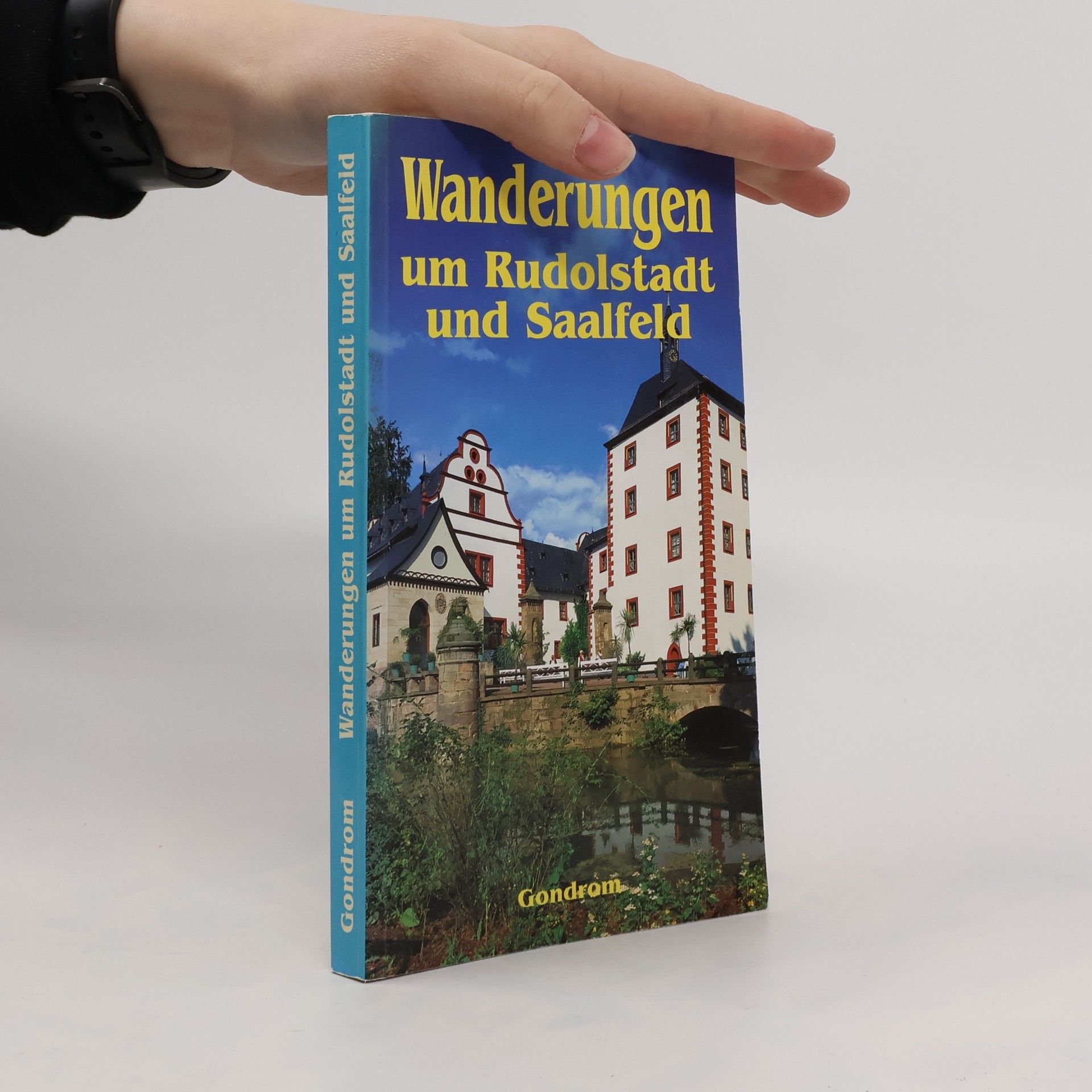 Autorenkollektiv Wanderungen um Rudolstadt und Saalfeld