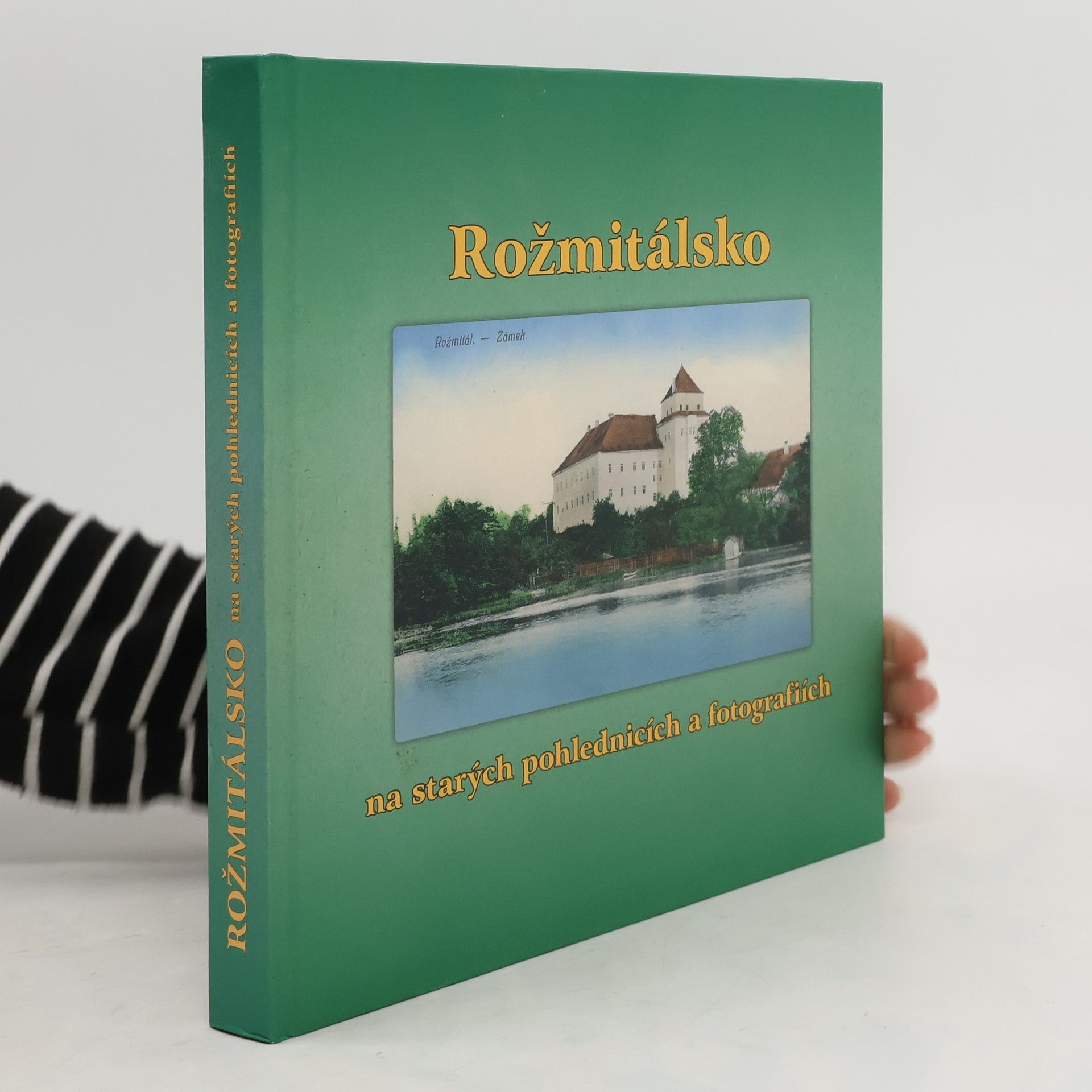 Petr Prášil Rožmitálsko na starých pohlednicích a fotografiích