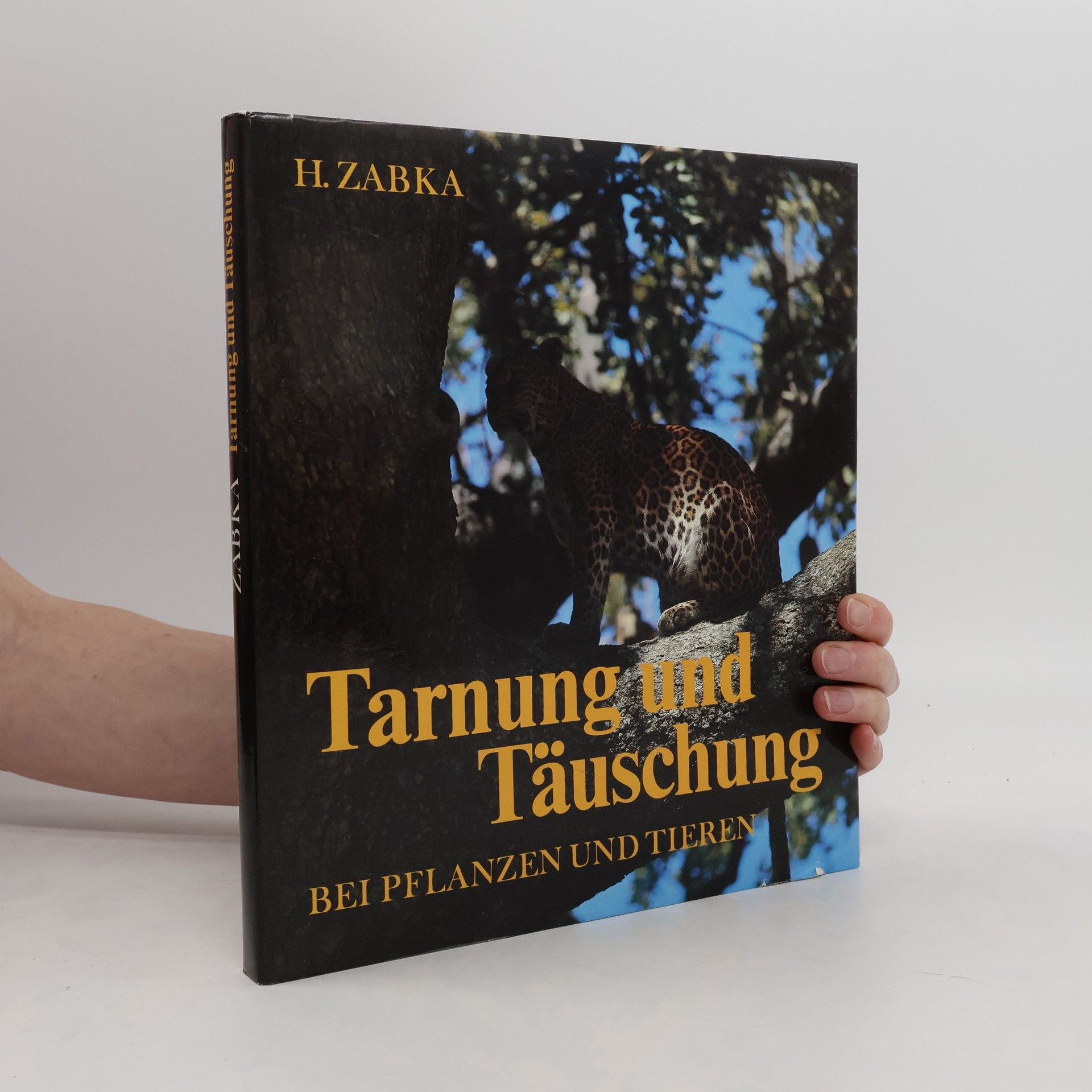 Helge Zabka Tarnung und Täuschung bei Pflanzen und Tieren
