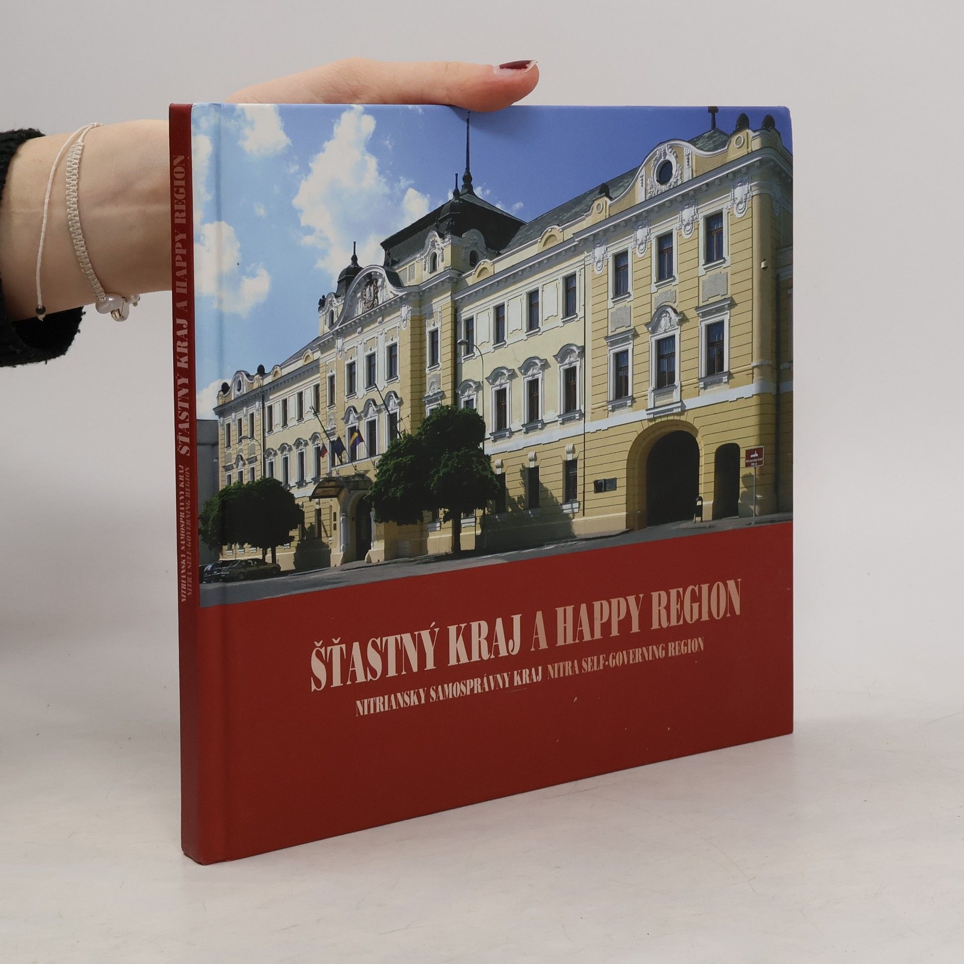 Jaroslav Čukan Šťastný kraj : Nitriansky samosprávny kraj = A happy region : Nitra self-governing region