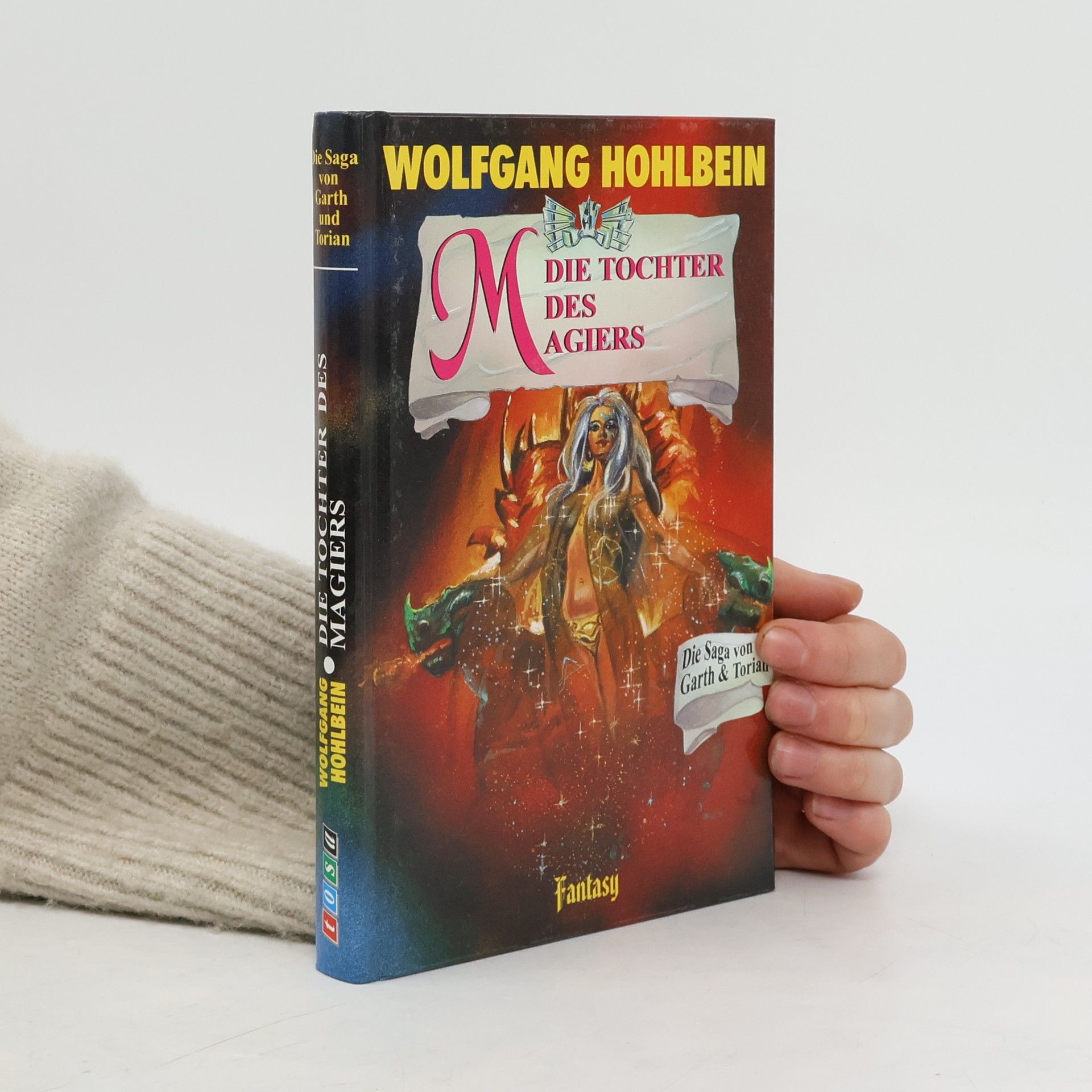 Wolfgang Hohlbein Die Saga von Garth und Torian. Die Tochter des Magiers.