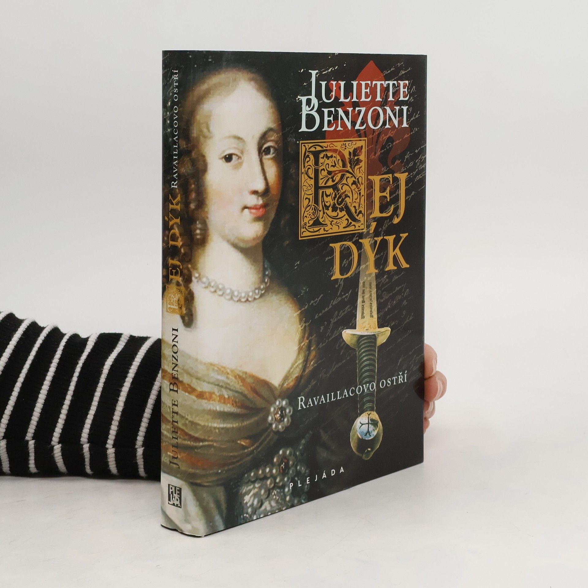 Juliette Benzoni Rej dýk. Ravaillacovo ostří