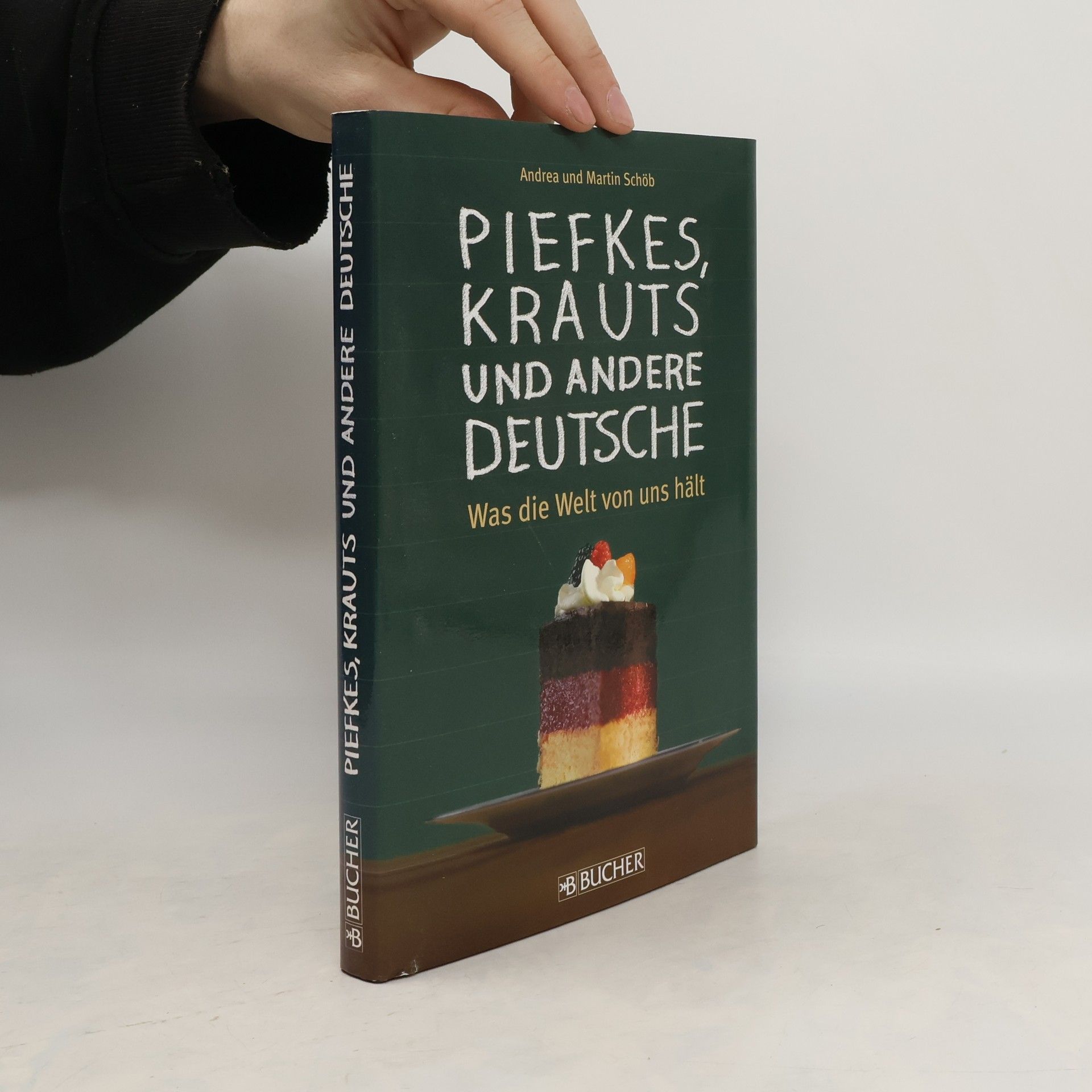 Andrea Schöb Piefkes, Krauts und andere Deutsche