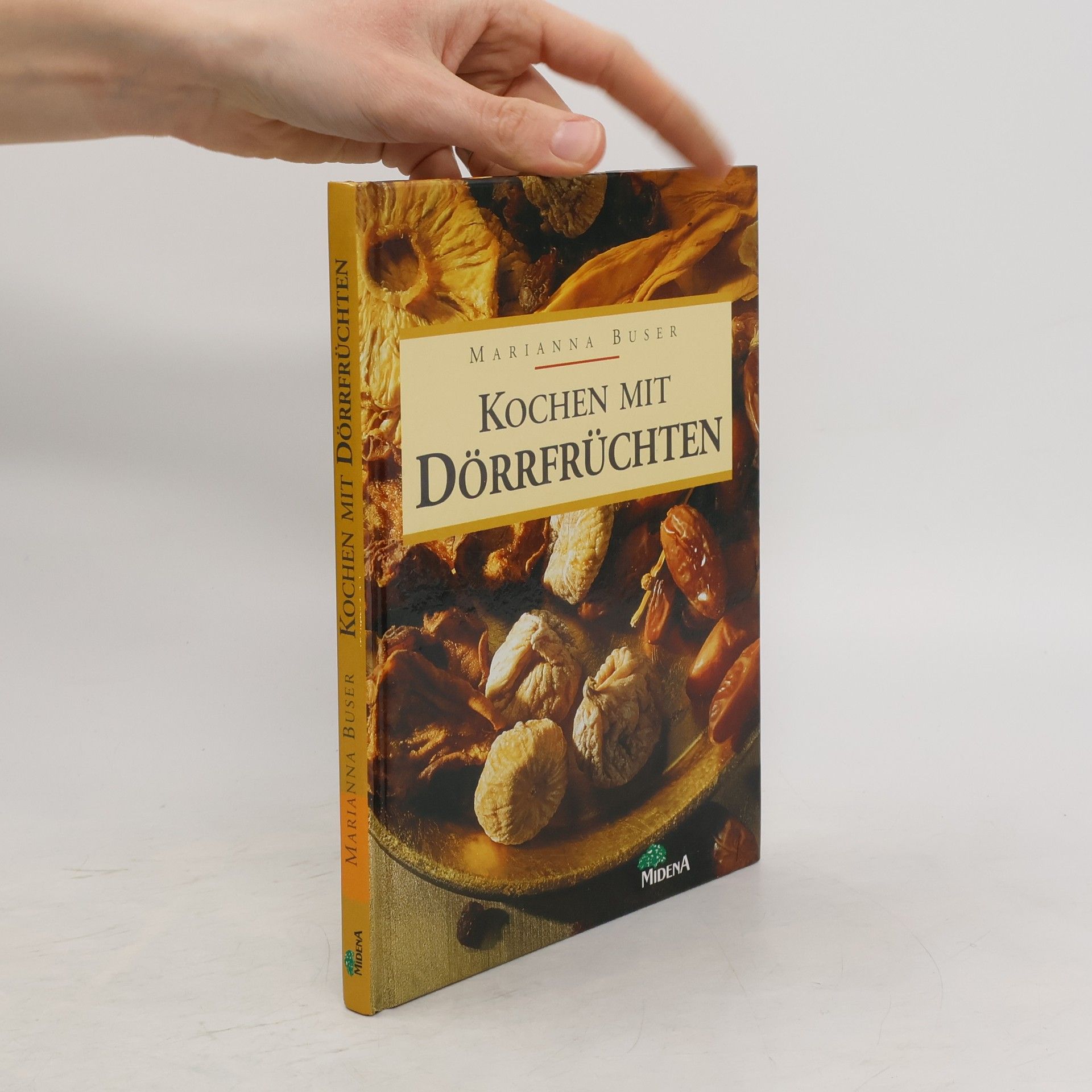 Marianna Buser Kochen mit Dörrfrüchten