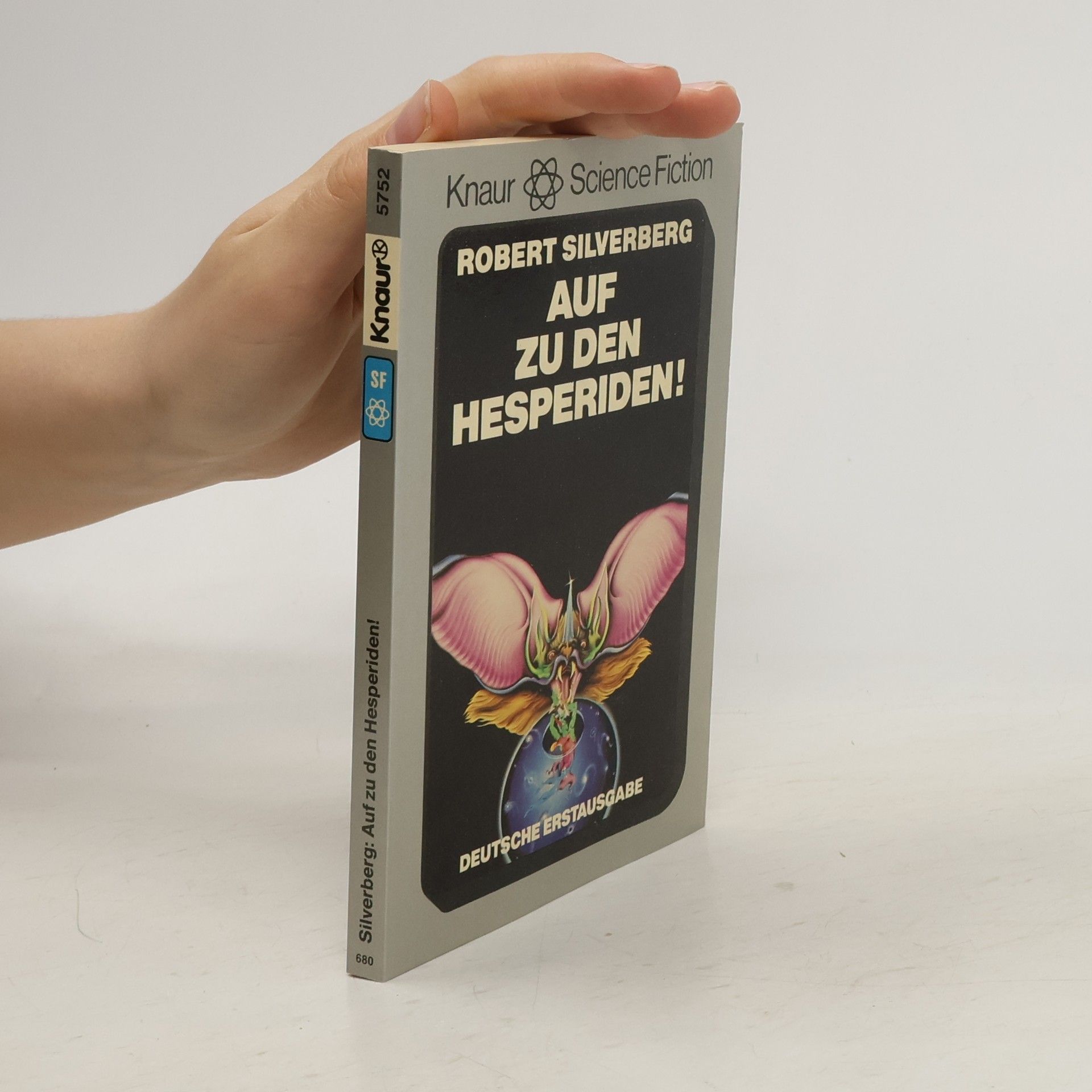 Robert Silverberg Auf zu den Hesperiden!. Science Fiction