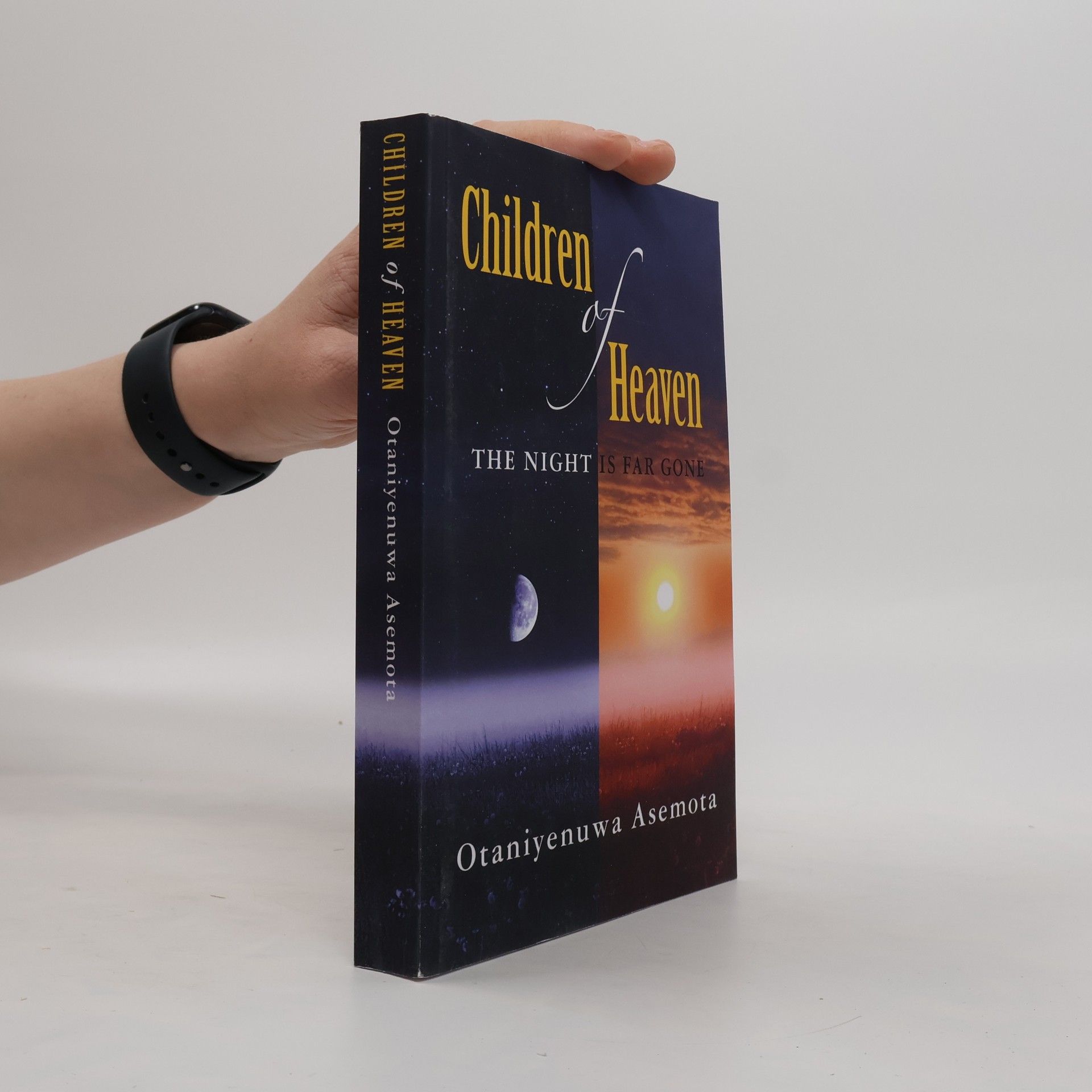 Otaniyenuwa Asemota Children of Heaven. The Night is Far Gone