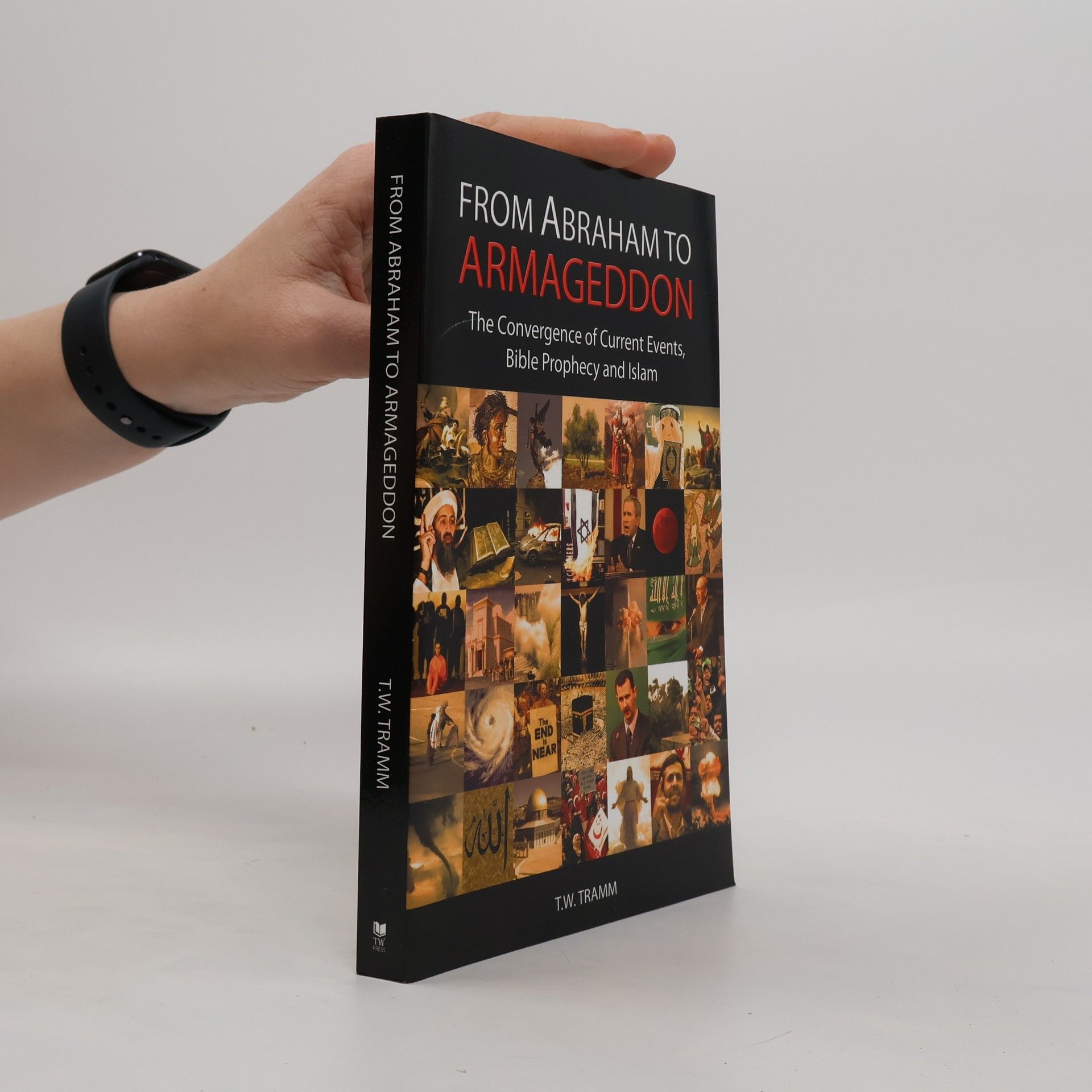 T.W. Tramm From Abraham to Armageddon