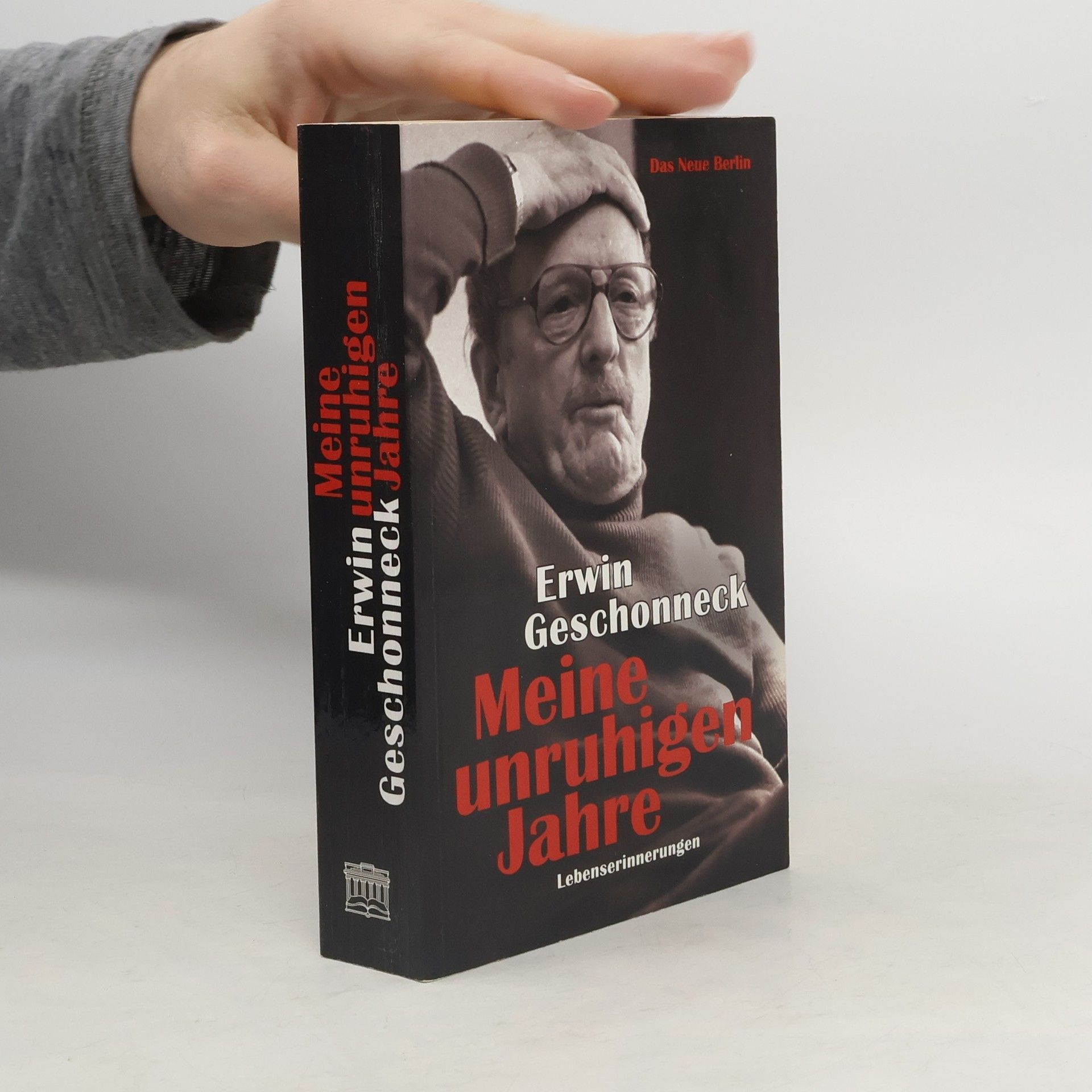Erwin Geschonneck Meine unruhigen Jahre