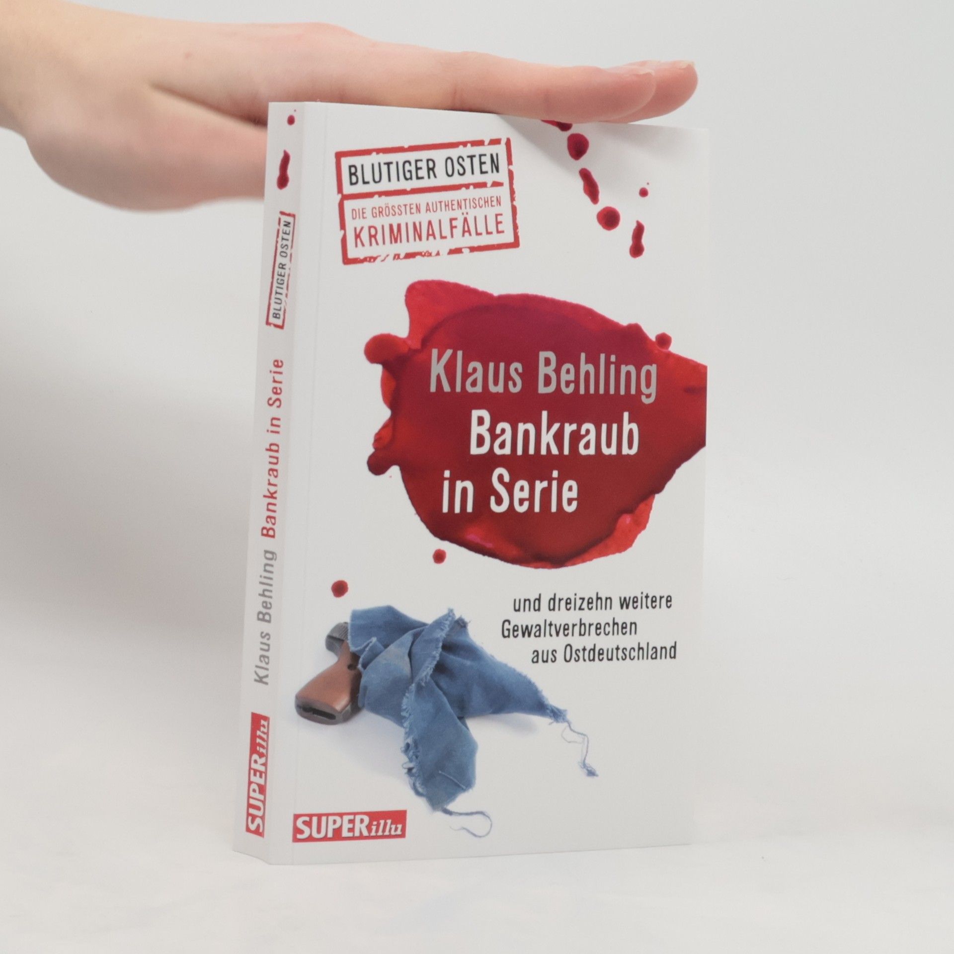 Klaus Behling Bankraub in Serie Blutiger Osten Band 65