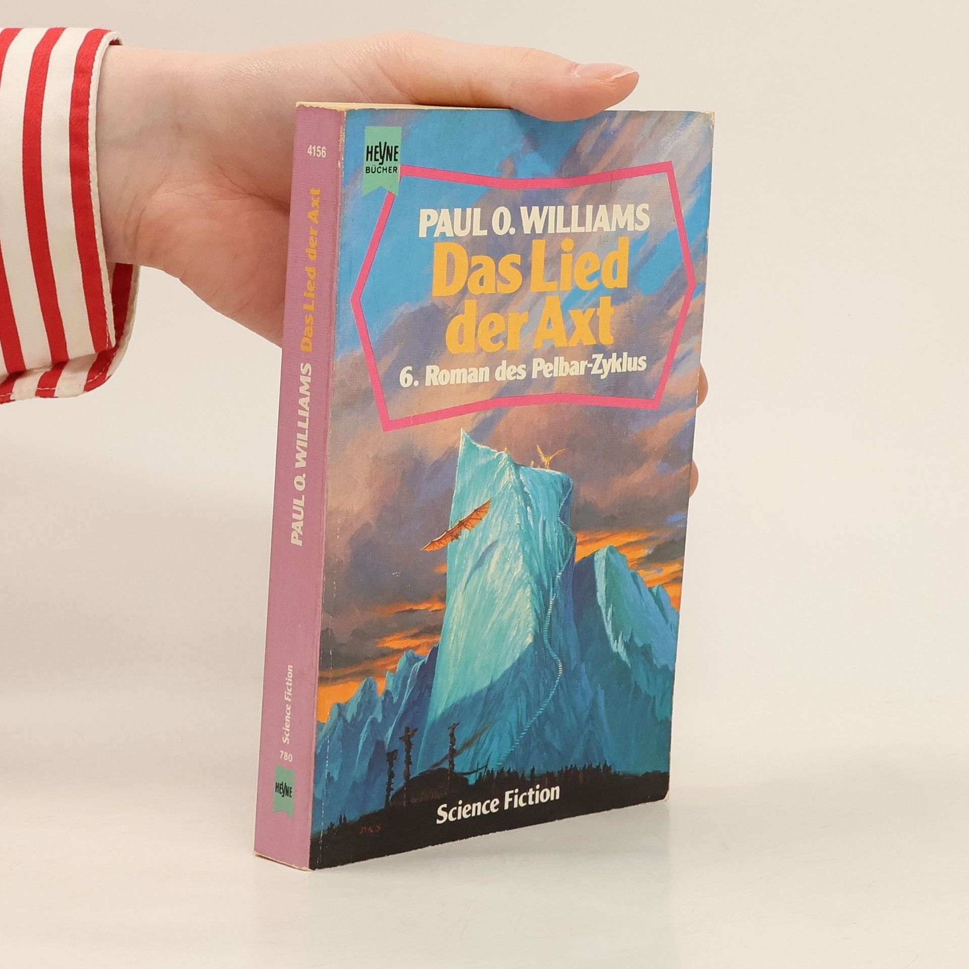 Paul O. Williams Das Lied der Axt. Sechster Roman des Pelbar- Zyklus. Science Fiction Roman.