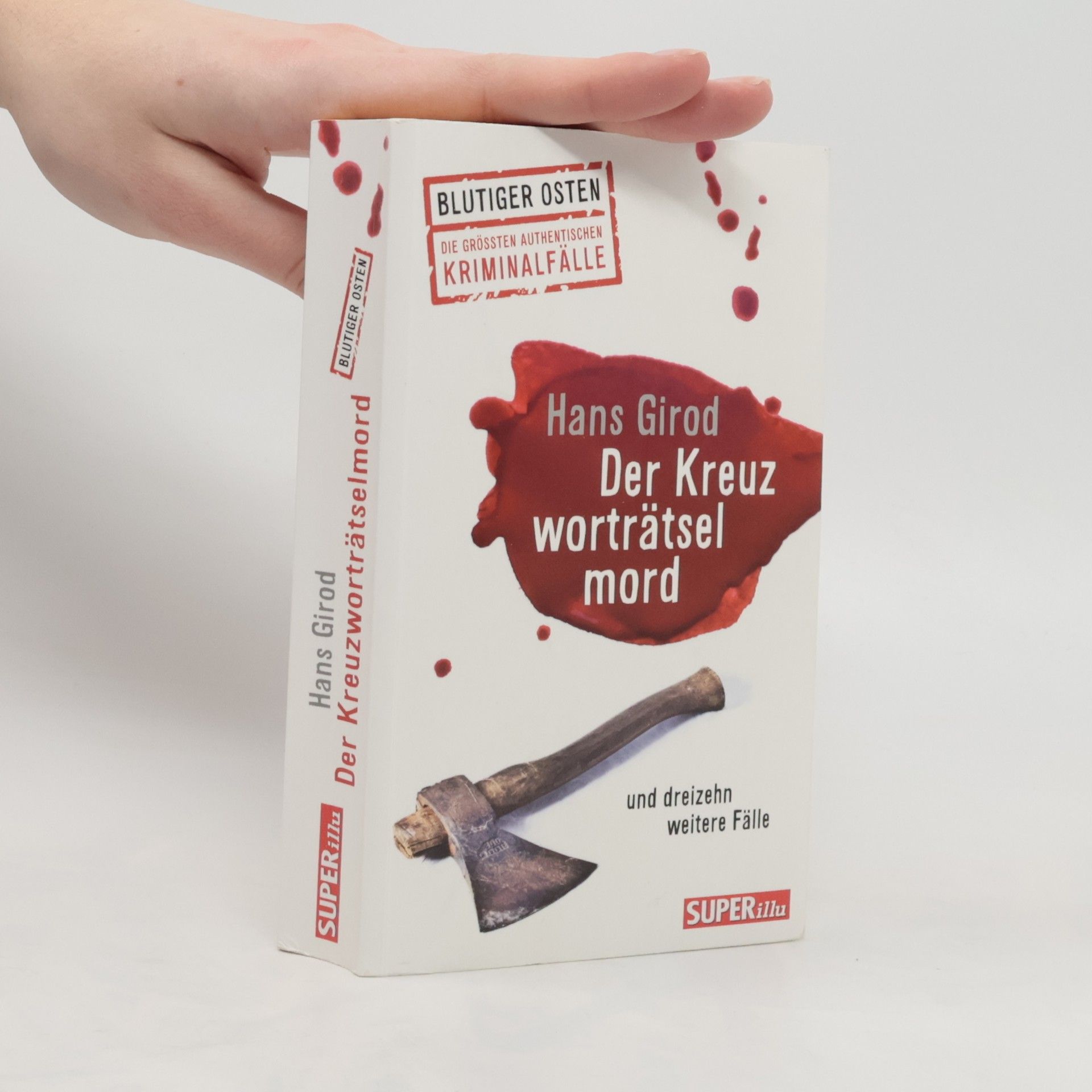 Hans Girod Der Kreuzworträtselmord und dreißig weitere Fälle