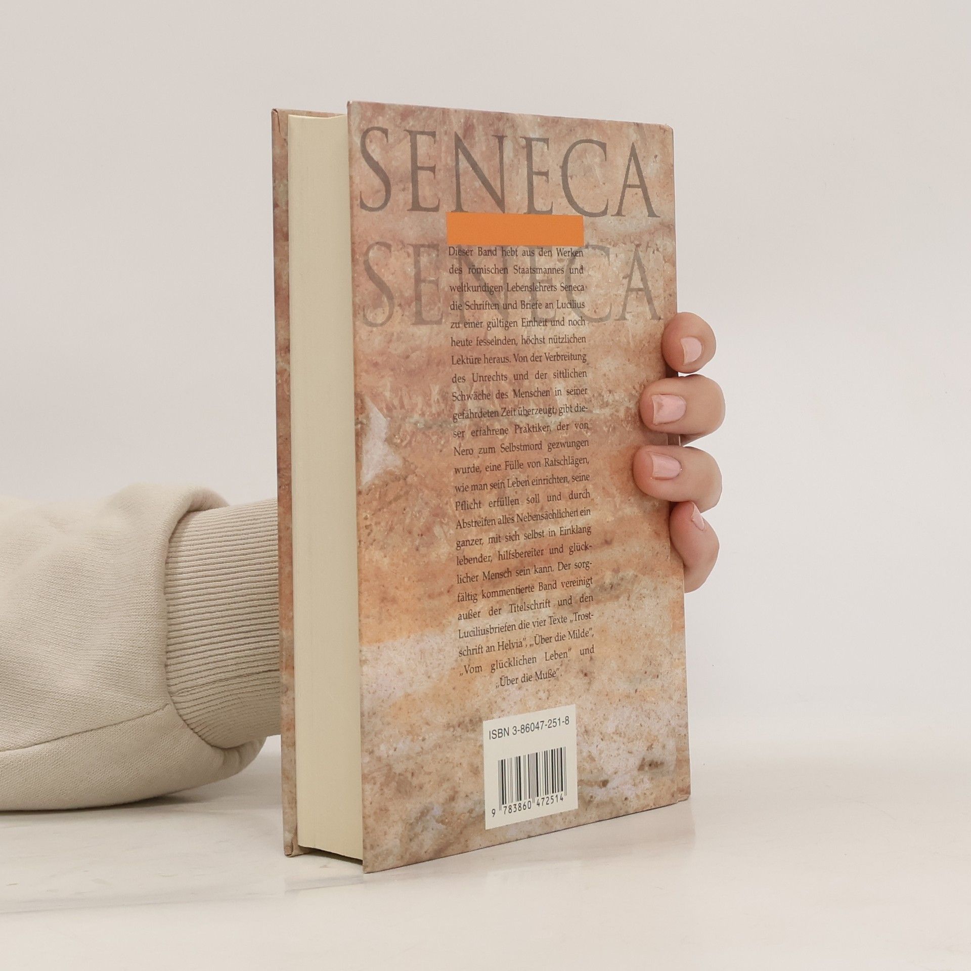 Lucius Annaeus Seneca Von der Seelenruhe