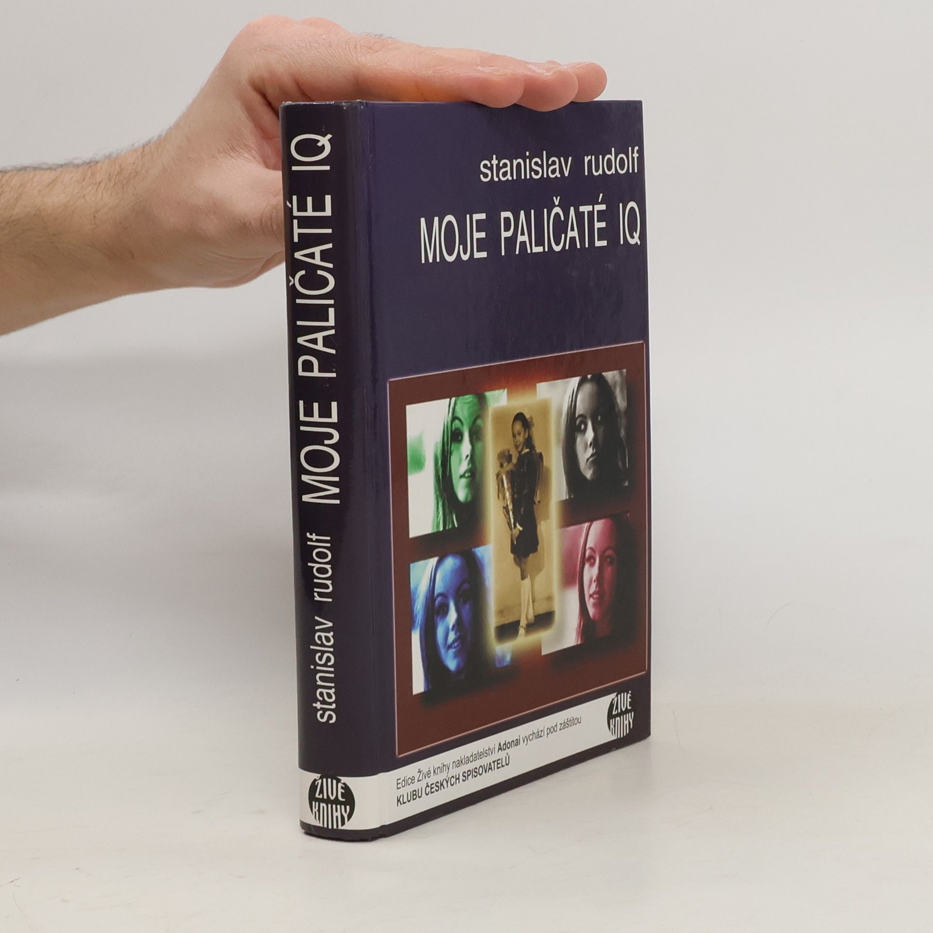 Stanislav Rudolf Moje paličaté IQ