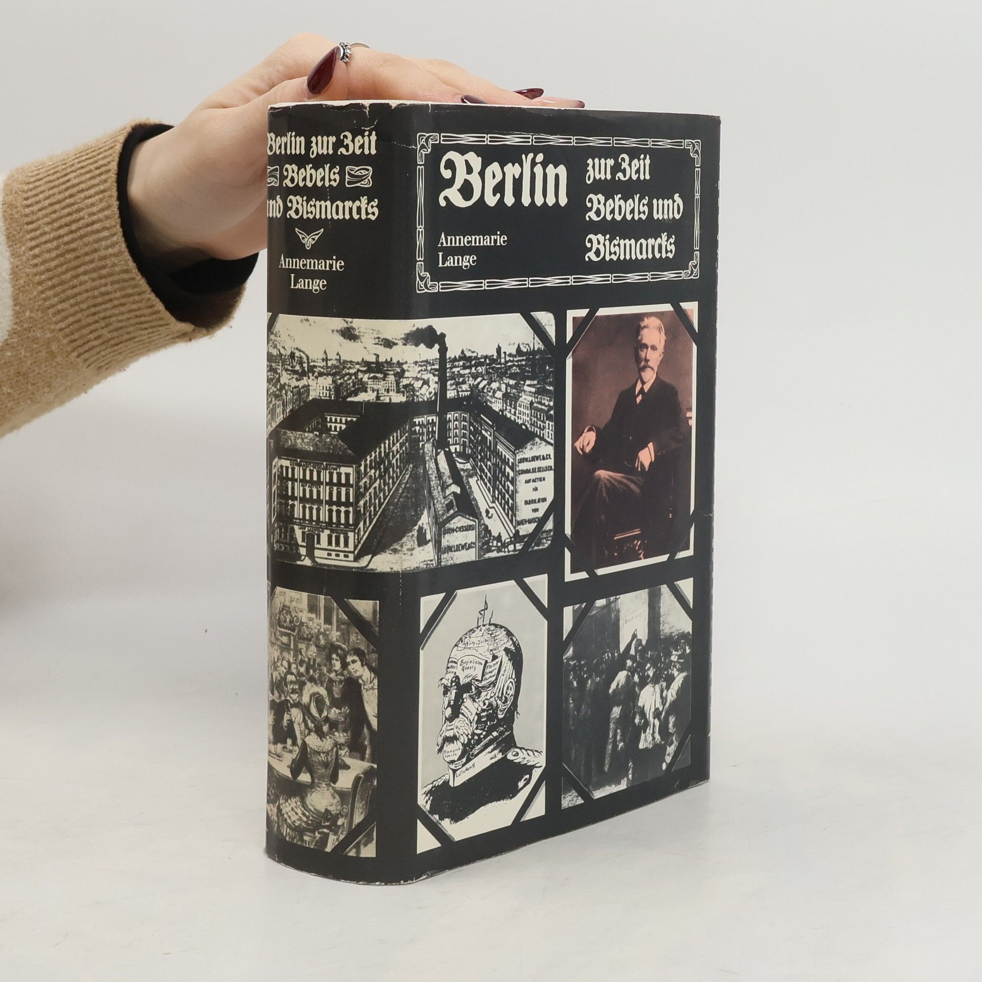 Annemarie Lange Berlin zur Zeit Bebels und Bismarcks
