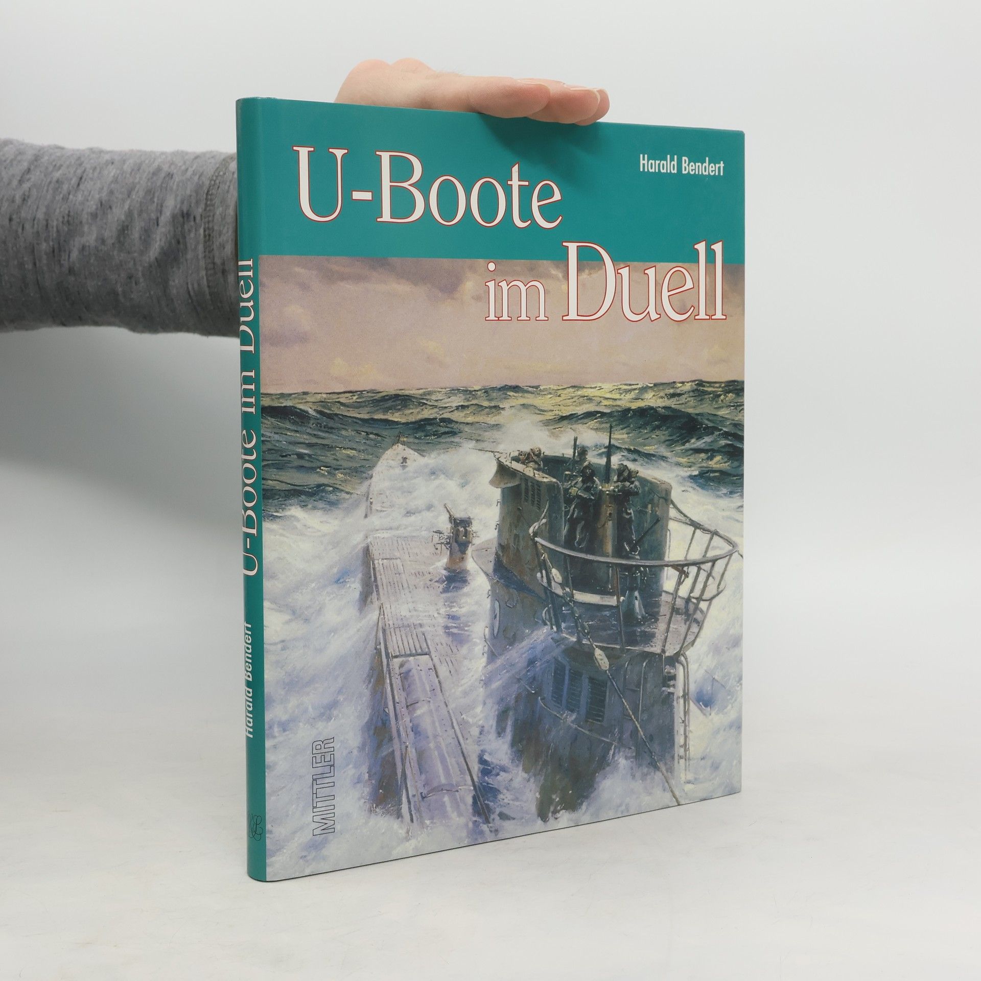 Harald Bendert U-Boote im Duell